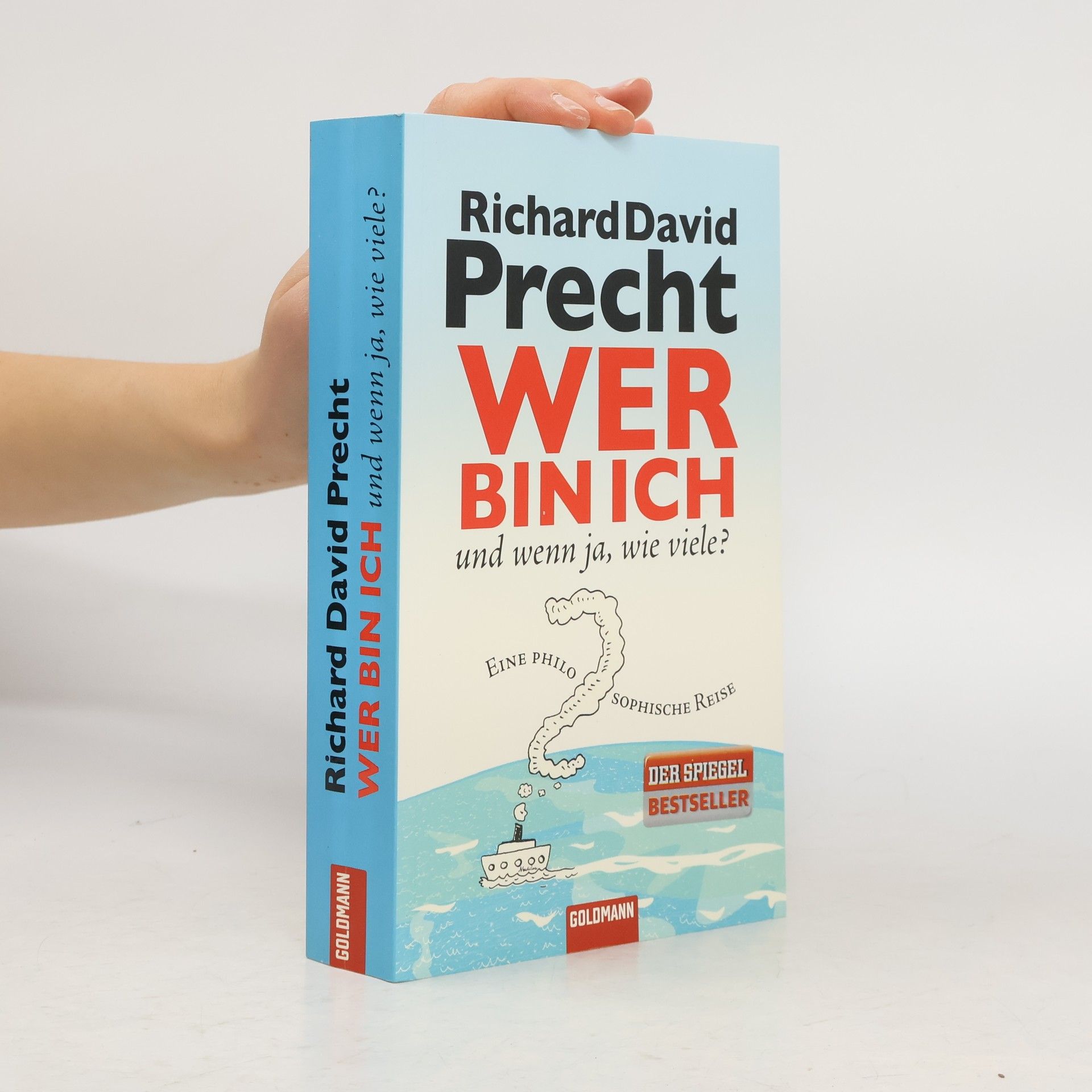 Richard David Precht Wer bin ich - und wenn ja, wie viele?