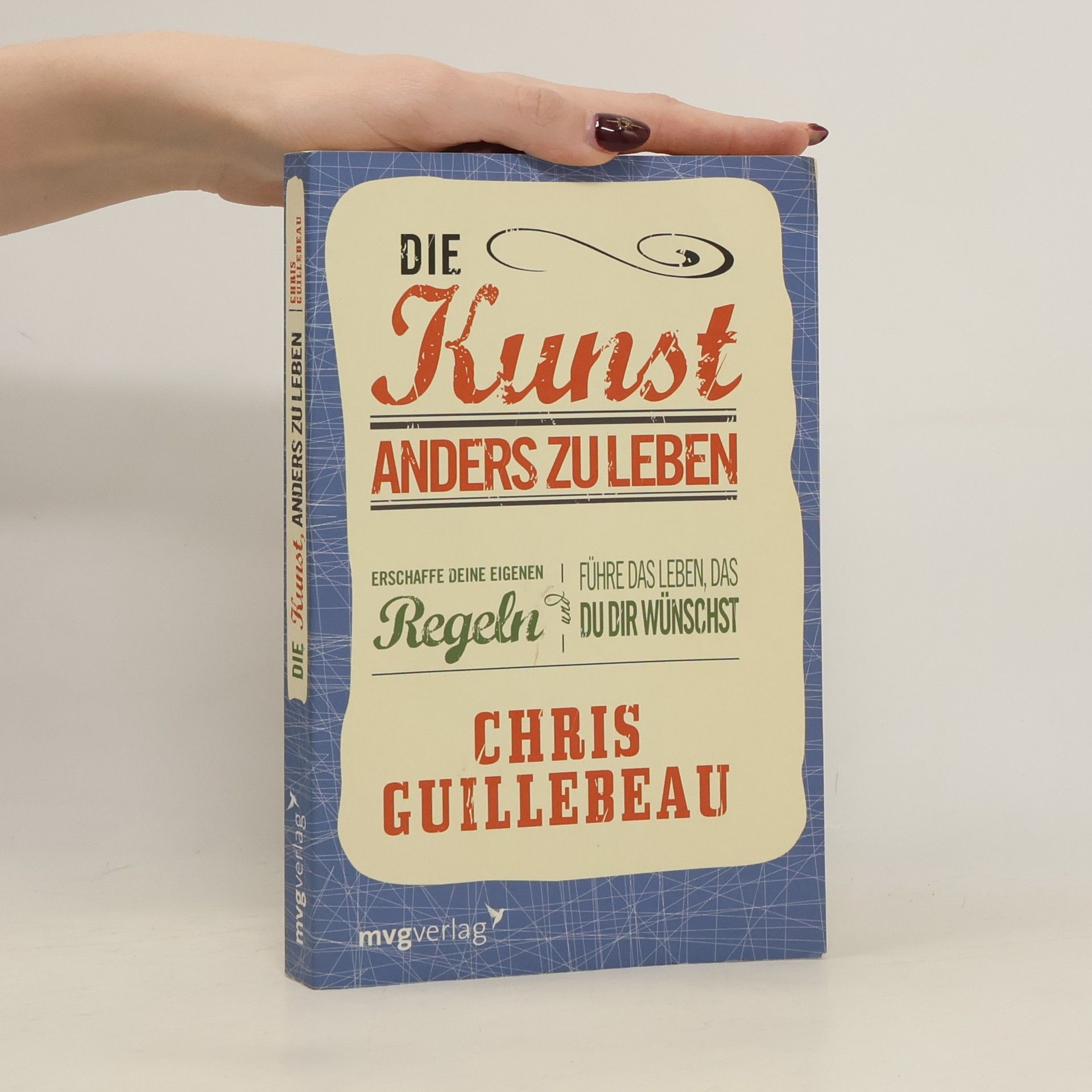 Chris Guillebeau Die Kunst, anders zu leben