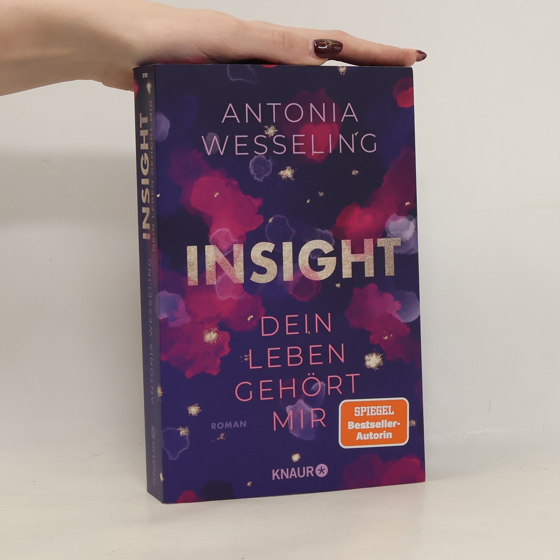 Antonia C. Wesseling Insight. Dein Leben Gehört Mir