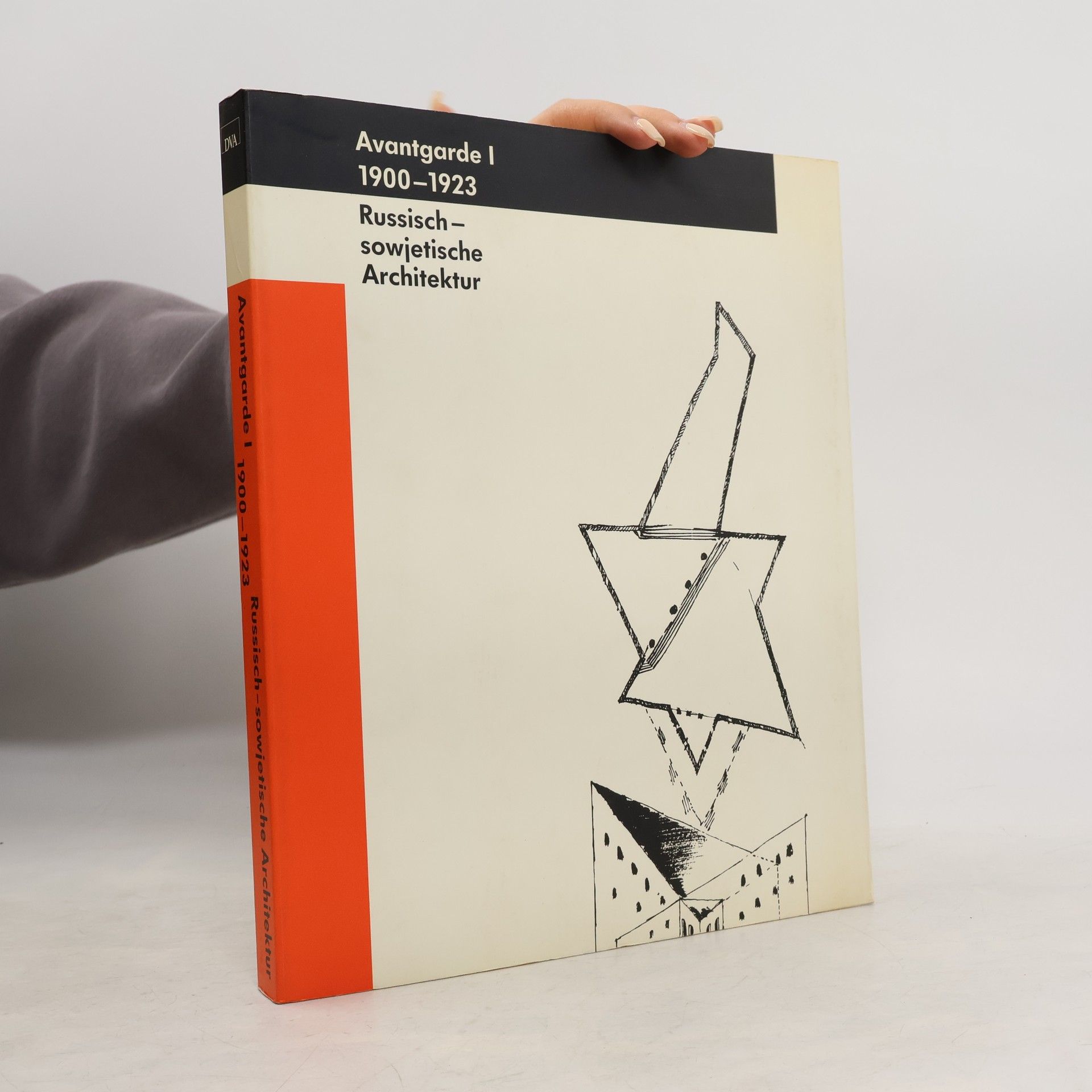 Kolektiv autorů Avantgarde I. 1900-1923. Russisch-sowjetische Architektur