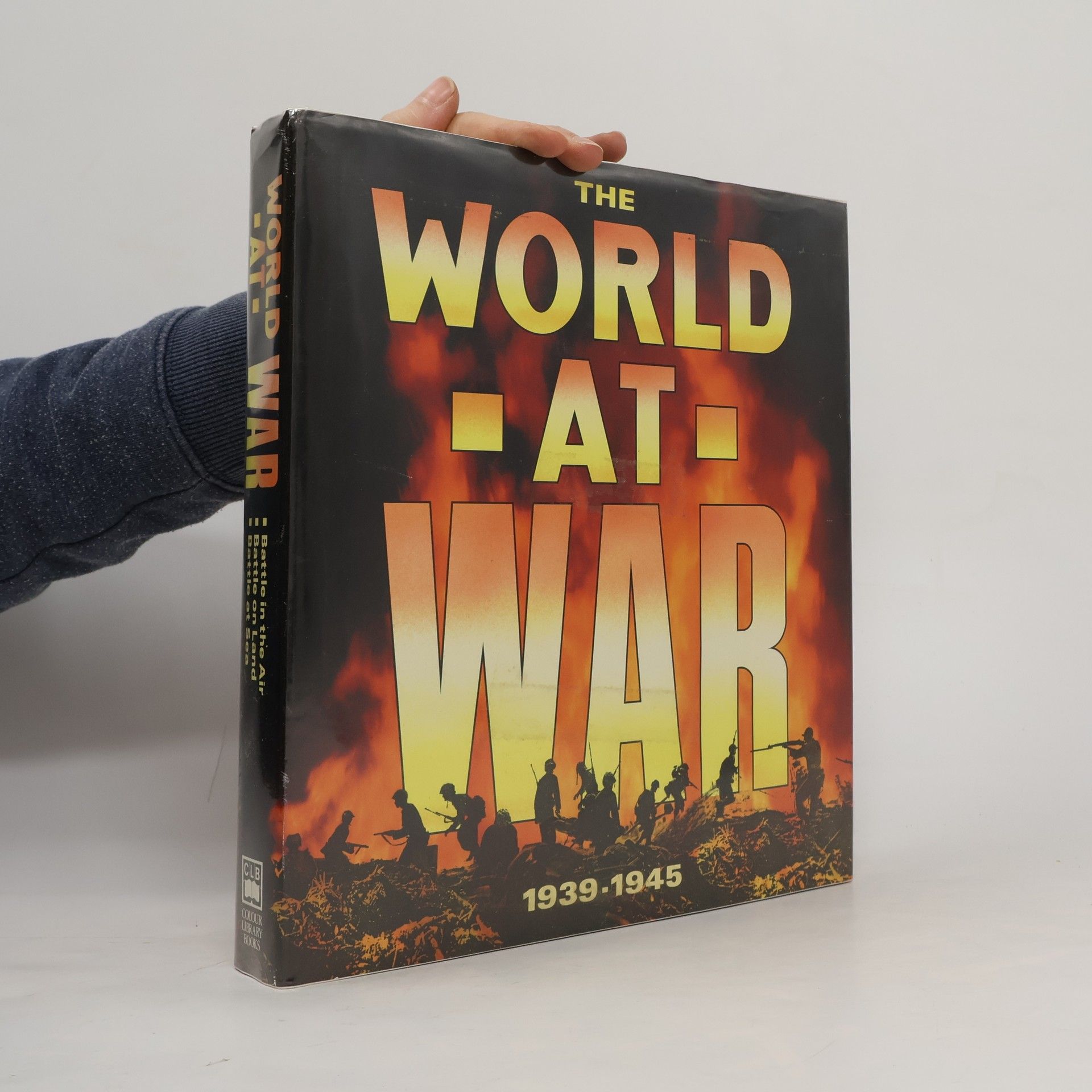 Various authors The World at War 1939-1945
