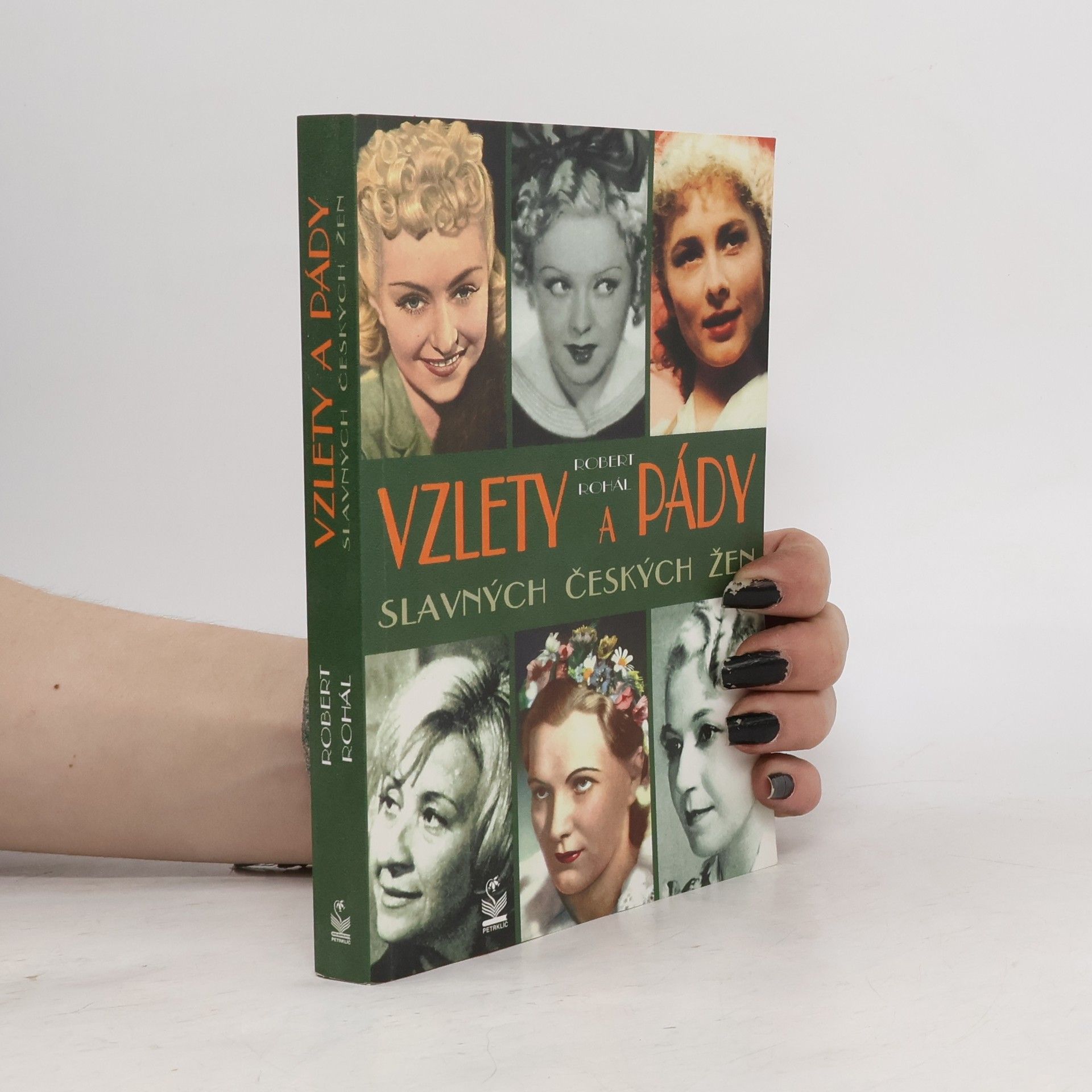 Robert Rohál Vzlety a pády slavných českých žen