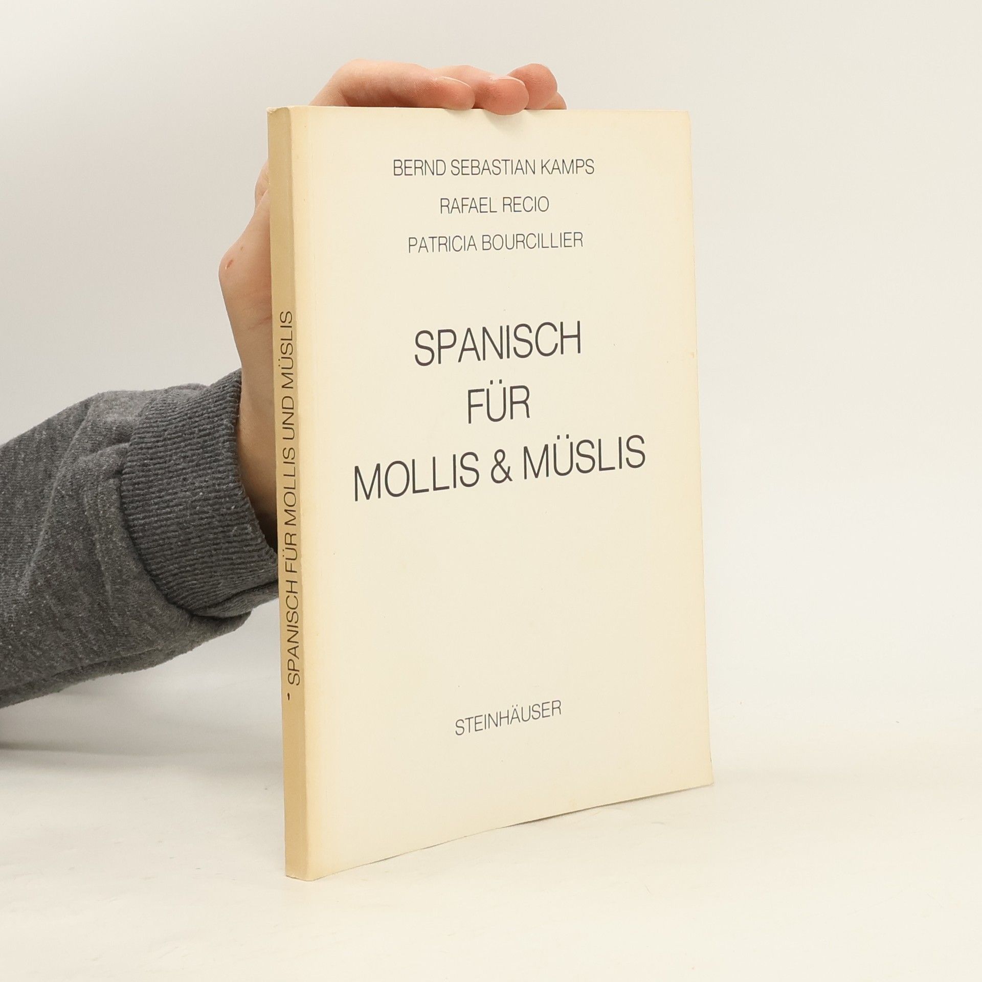 Bernd Sebastian Kamps Spanisch für Mollis & Müslis