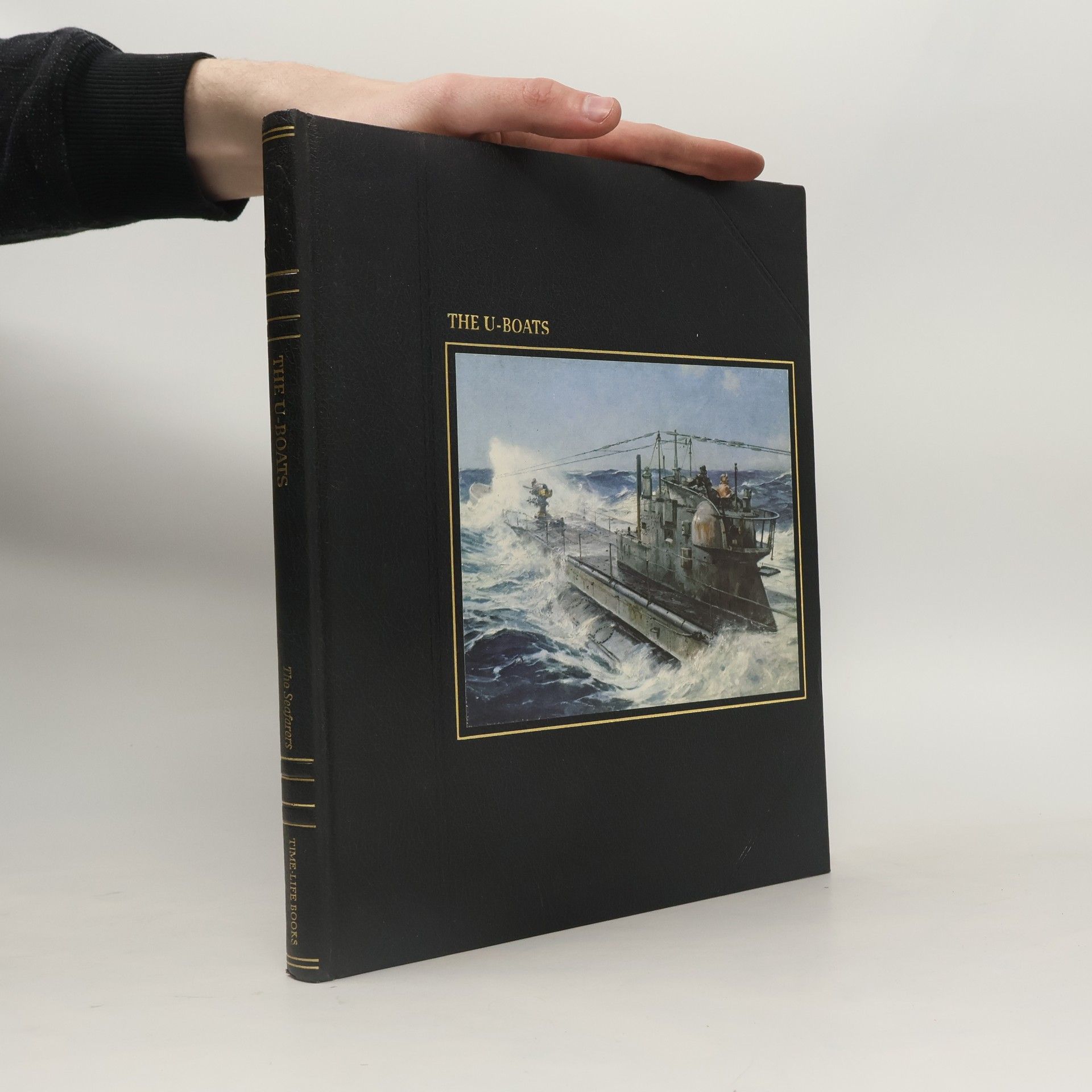 Douglas Botting The Seafarers: The U-Boats