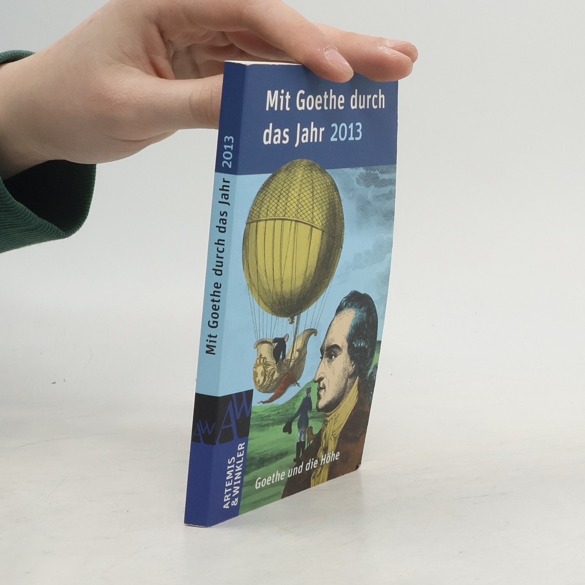 Autorenkollektiv Mit Goethe durch das Jahr 2013