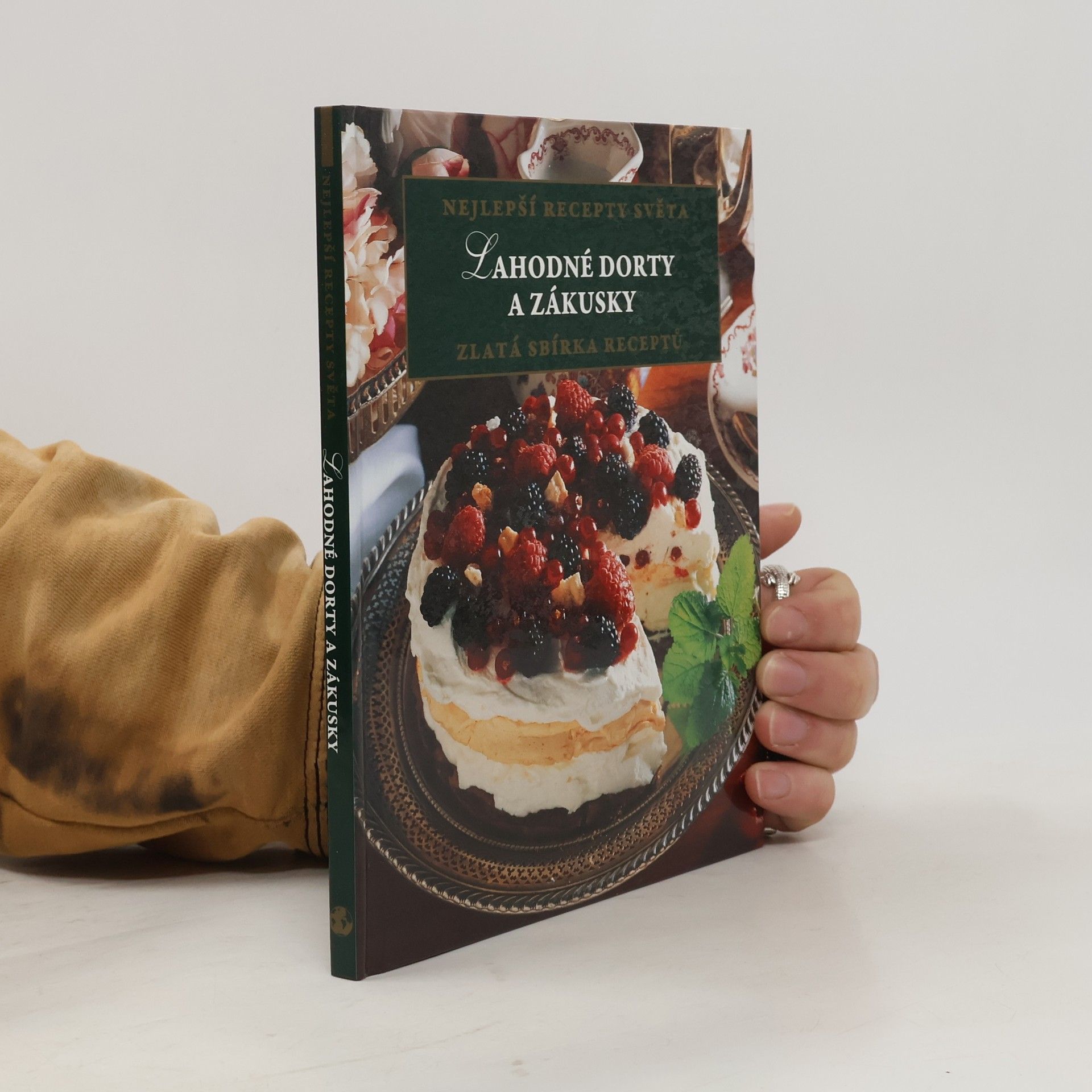 Kolektiv autorů Lahodné dorty a zákusky