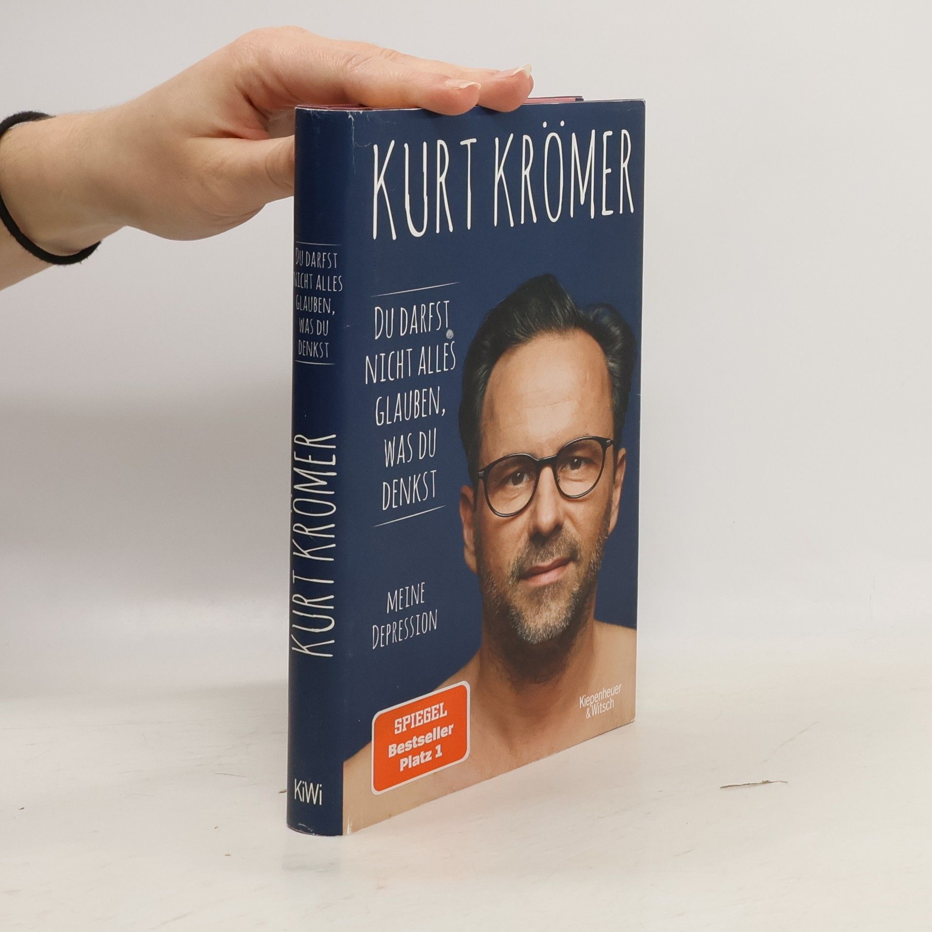 Kurt Krömer Du darfst nicht alles glauben, was du denkst