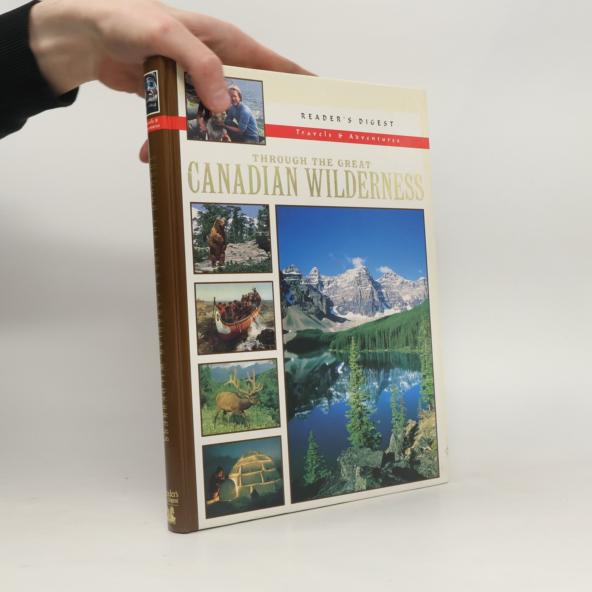 Various authors Through the Great Canadian Wilderness