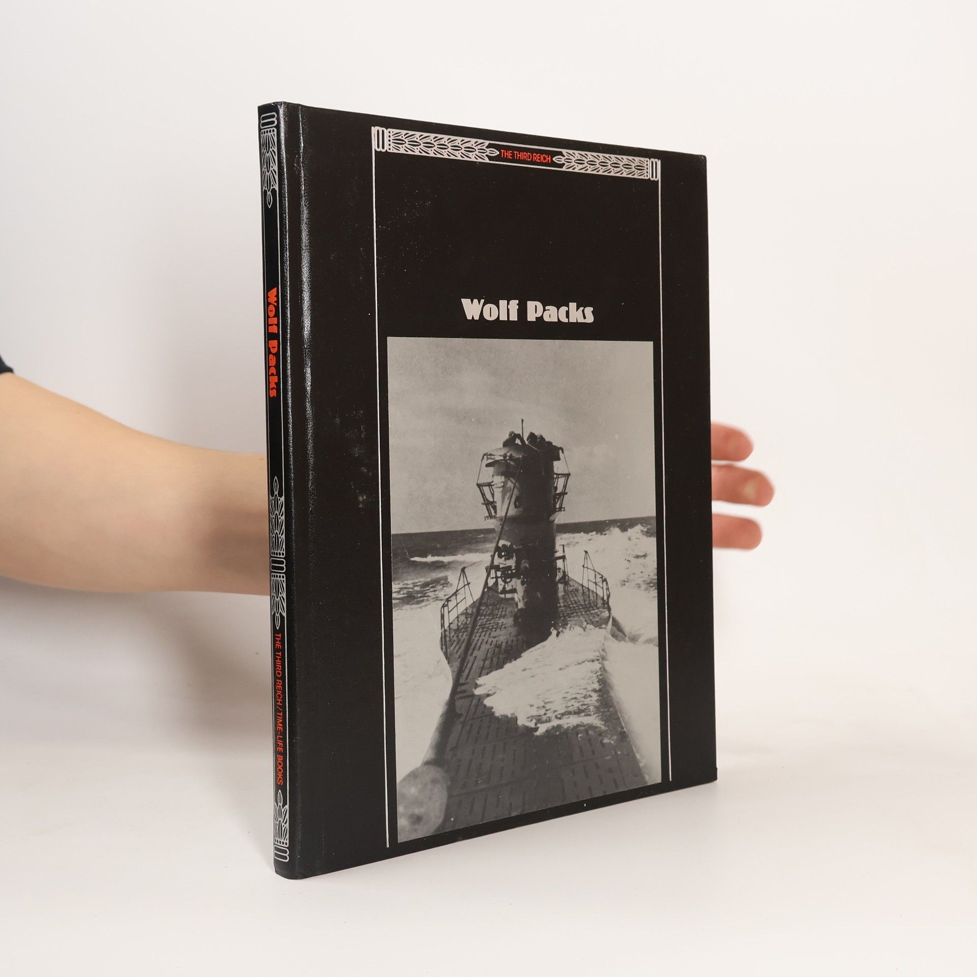 Time-Life Books The Third Reich: Wolf Packs
