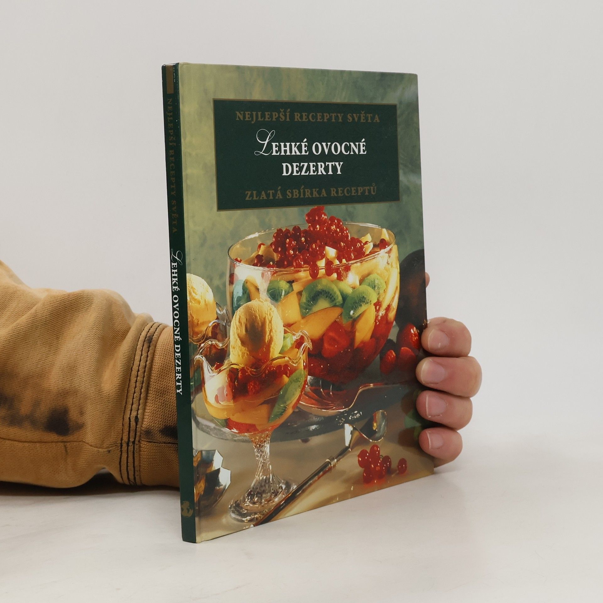 Autores varios Nejlepší recepty světa. Lehké ovocné dezerty