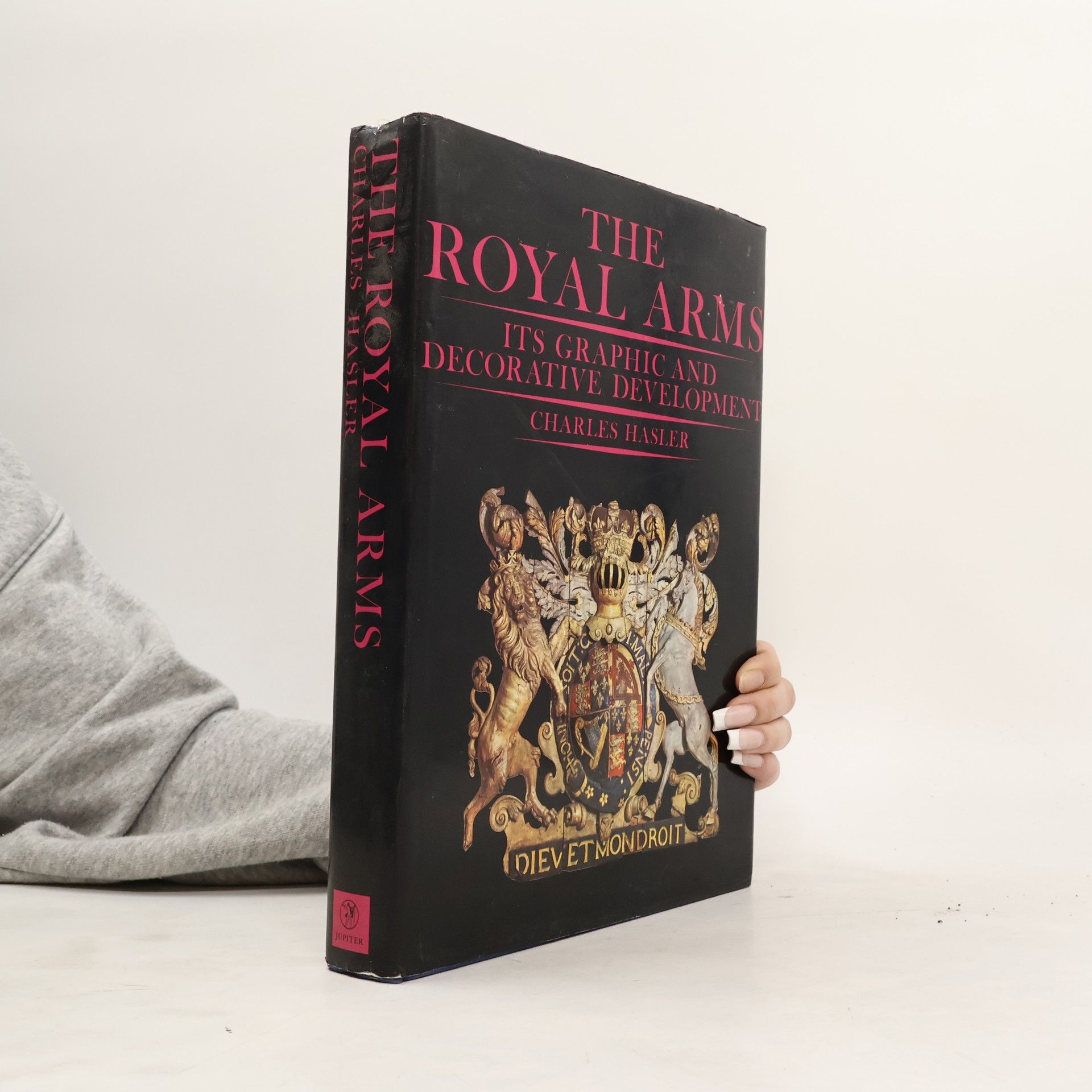 Charles Hasler The Royal Arms Its Graphic and Decorative Development