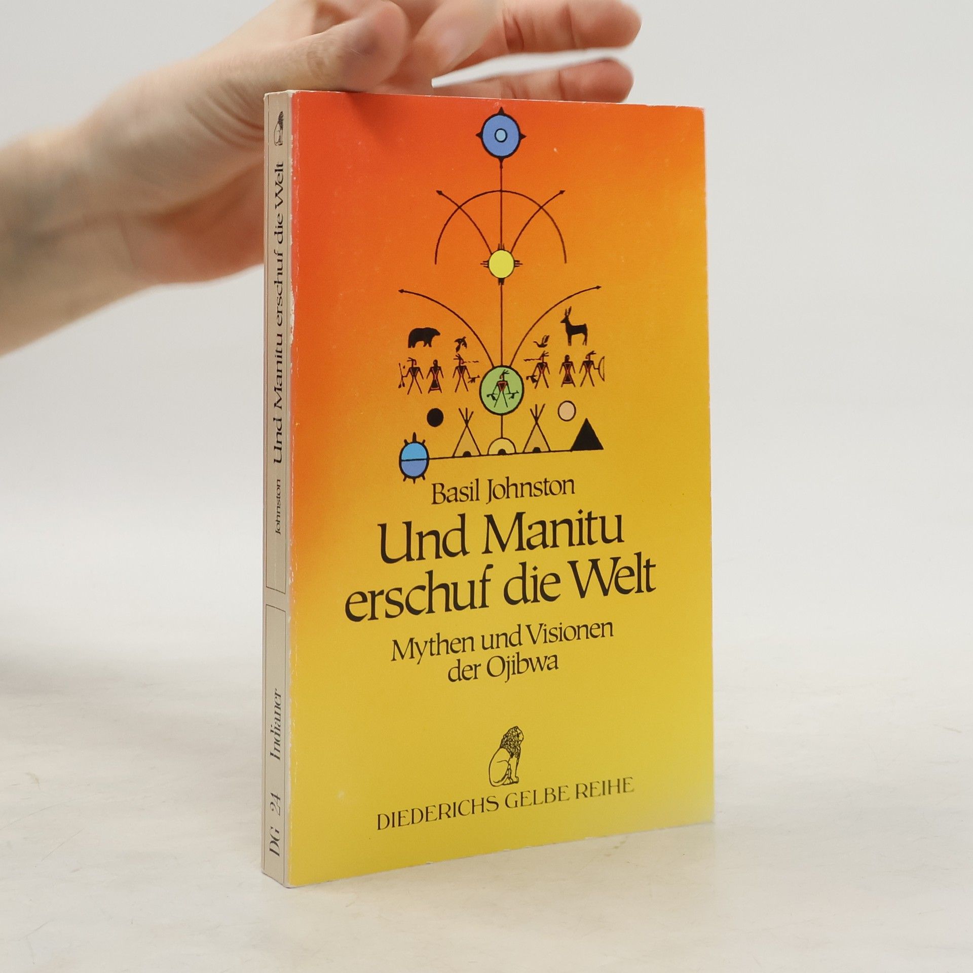 Basil Johnston Diederichs Gelbe Reihe, Bd.24, Und Manitu erschuf die Welt