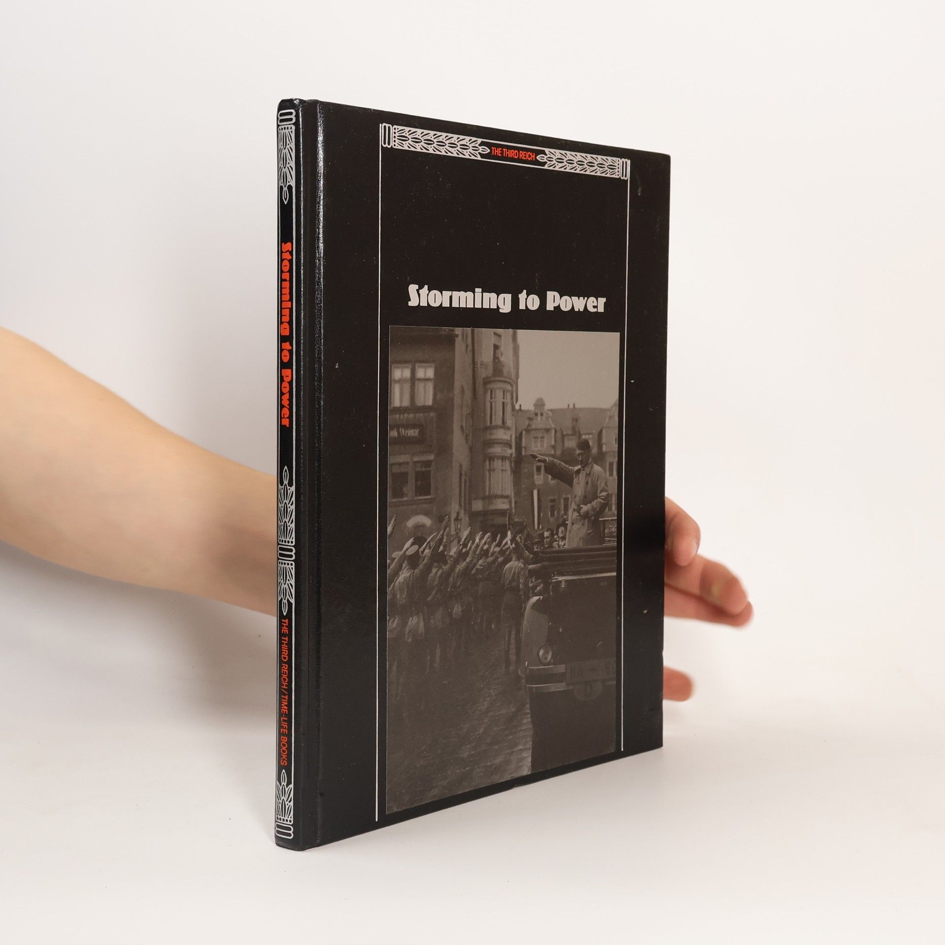 John R. Elting The Third Reich: Storming to Power