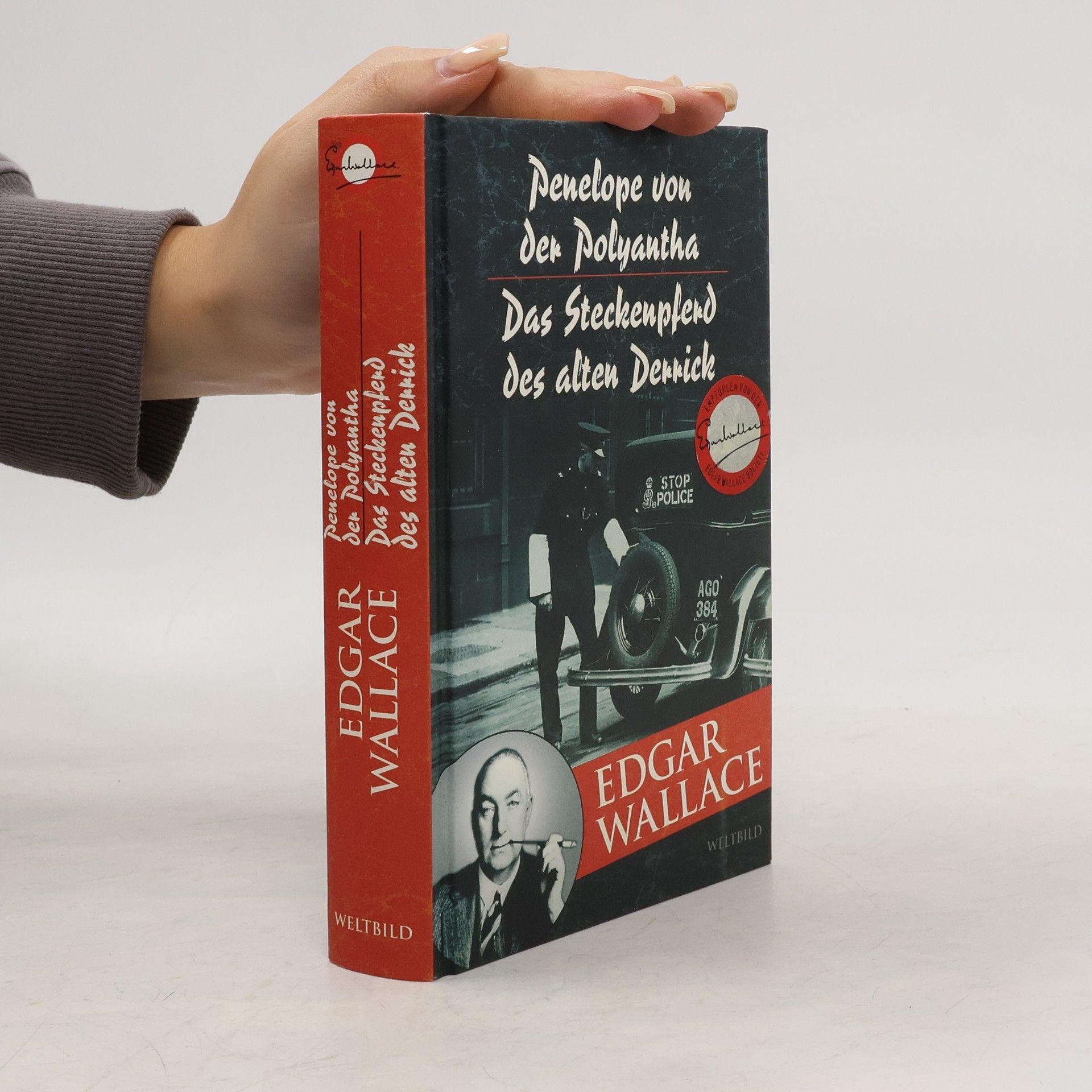 Edgar Wallace Penelope von Polyantha. Das Steckenpferd des alten Derrick