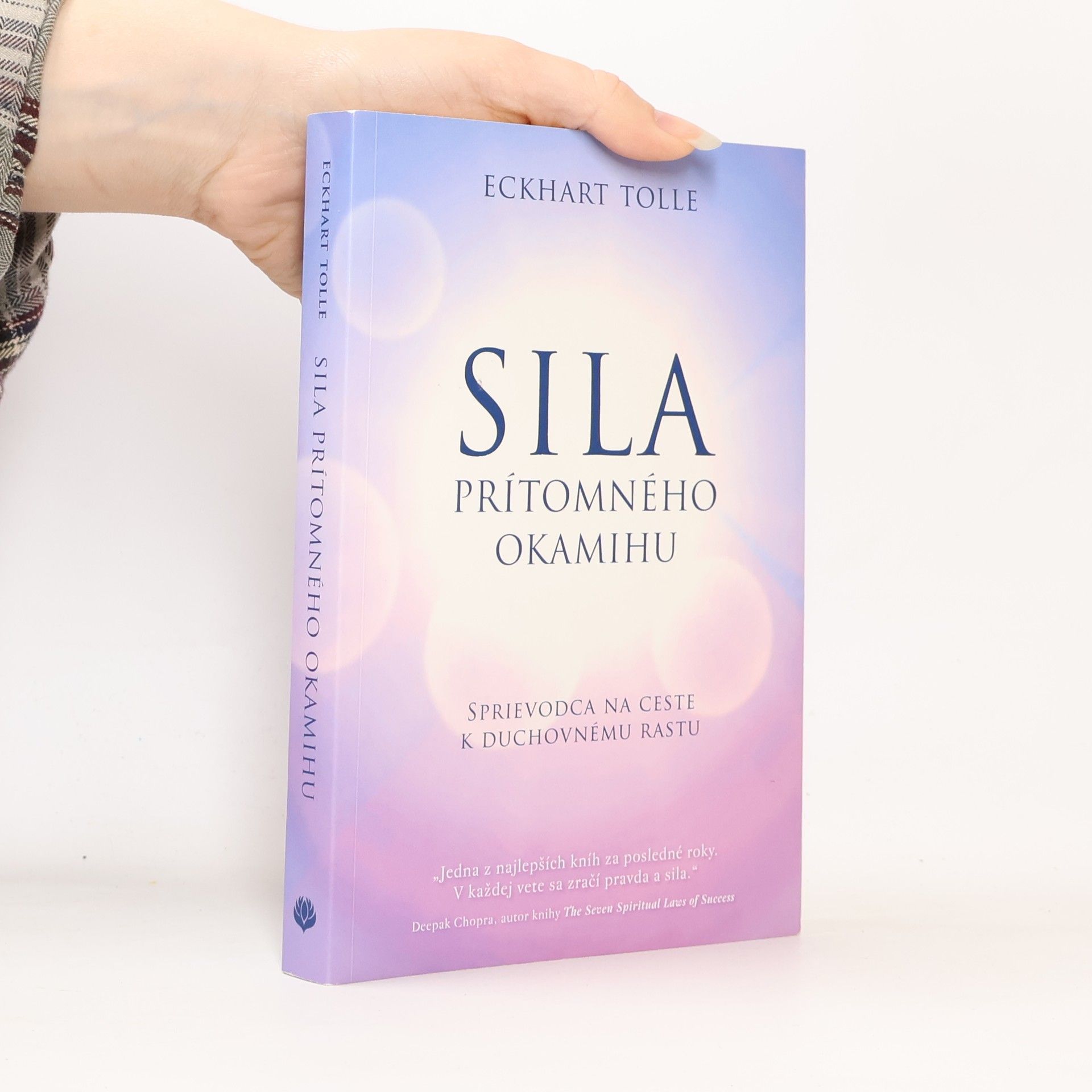 Eckhart Tolle Síla prítomného okamihu