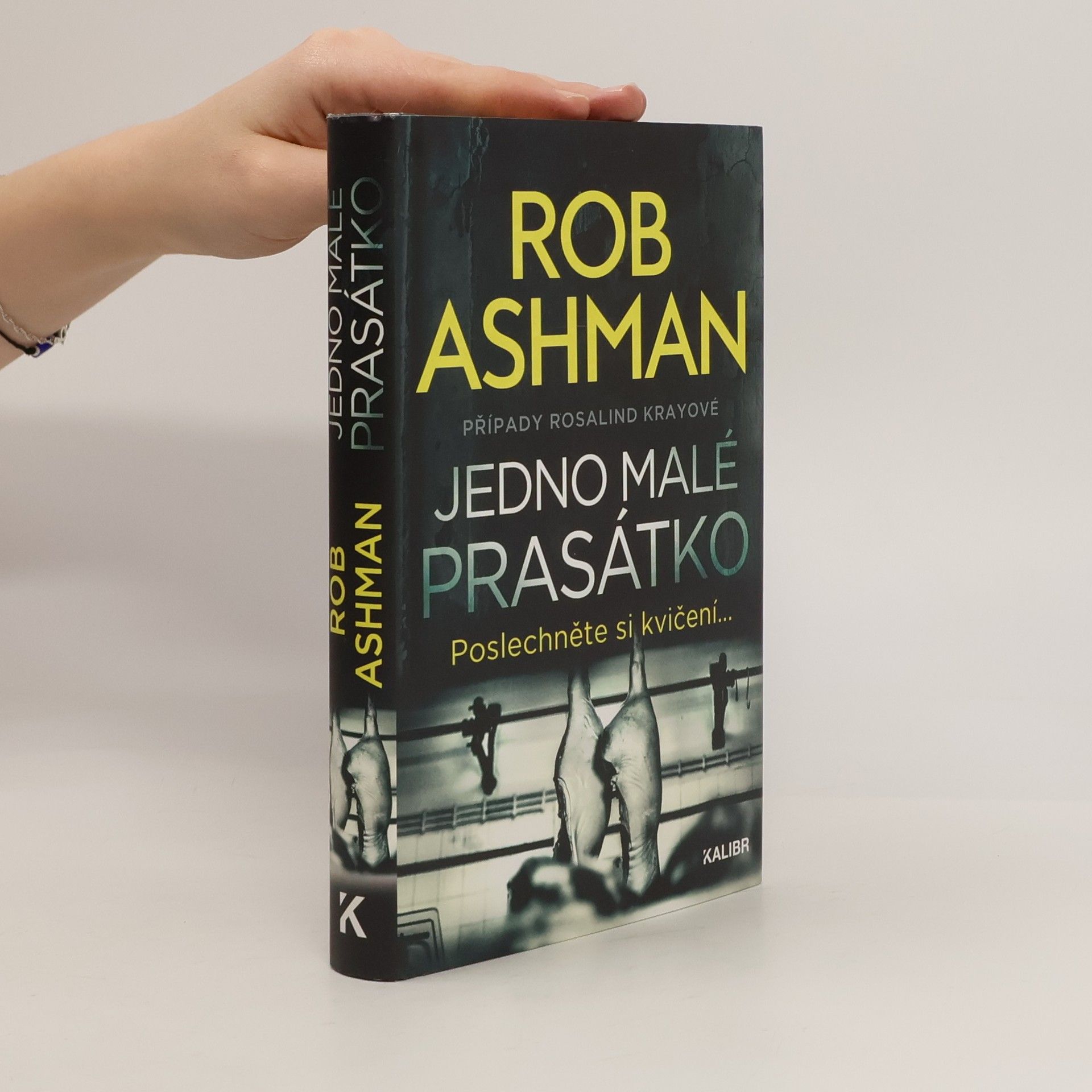 Rob Ashman Jedno malé prasátko : případy Rosalind Krayové