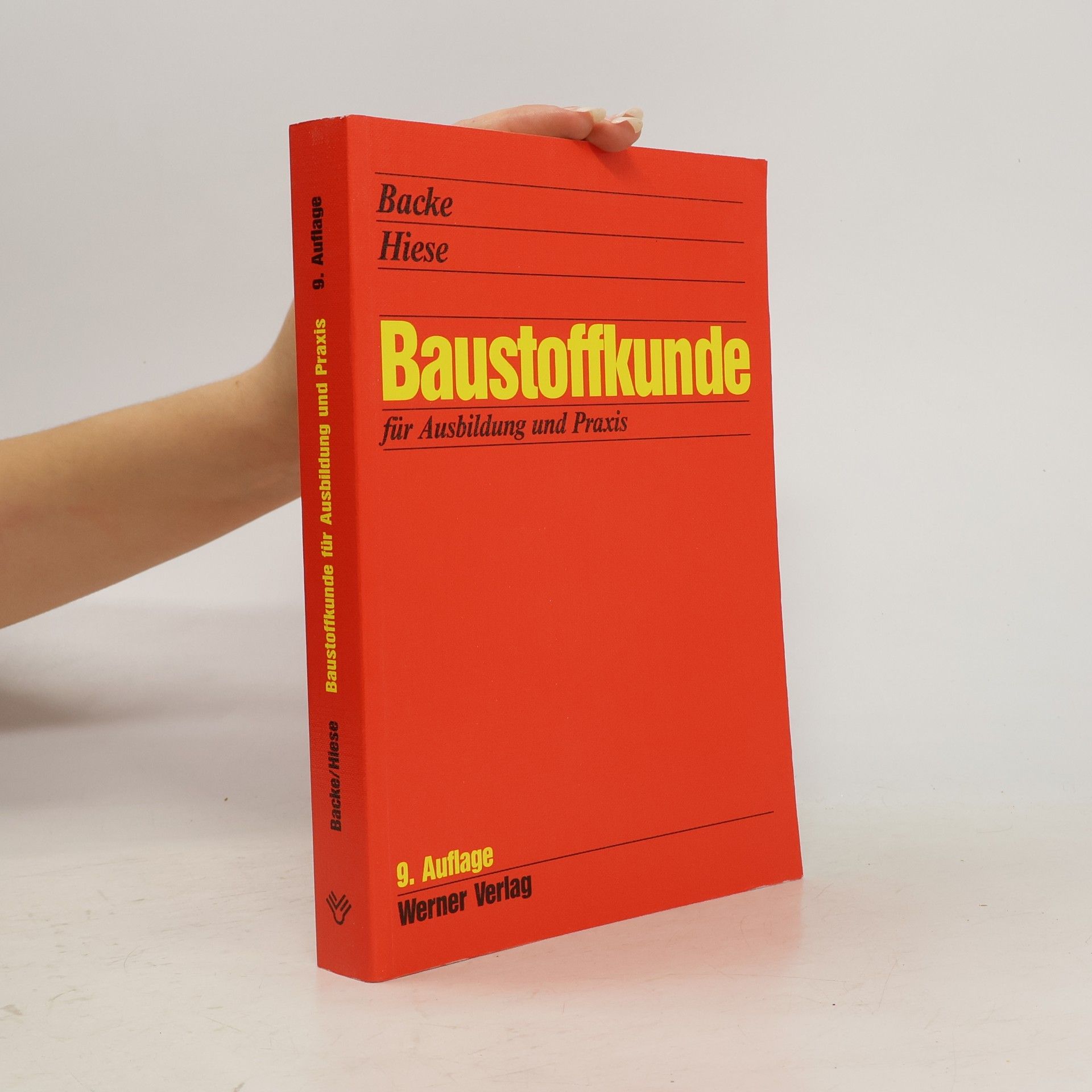 Baustoffkunde für Ausbildung und Praxis - 9. Auflage