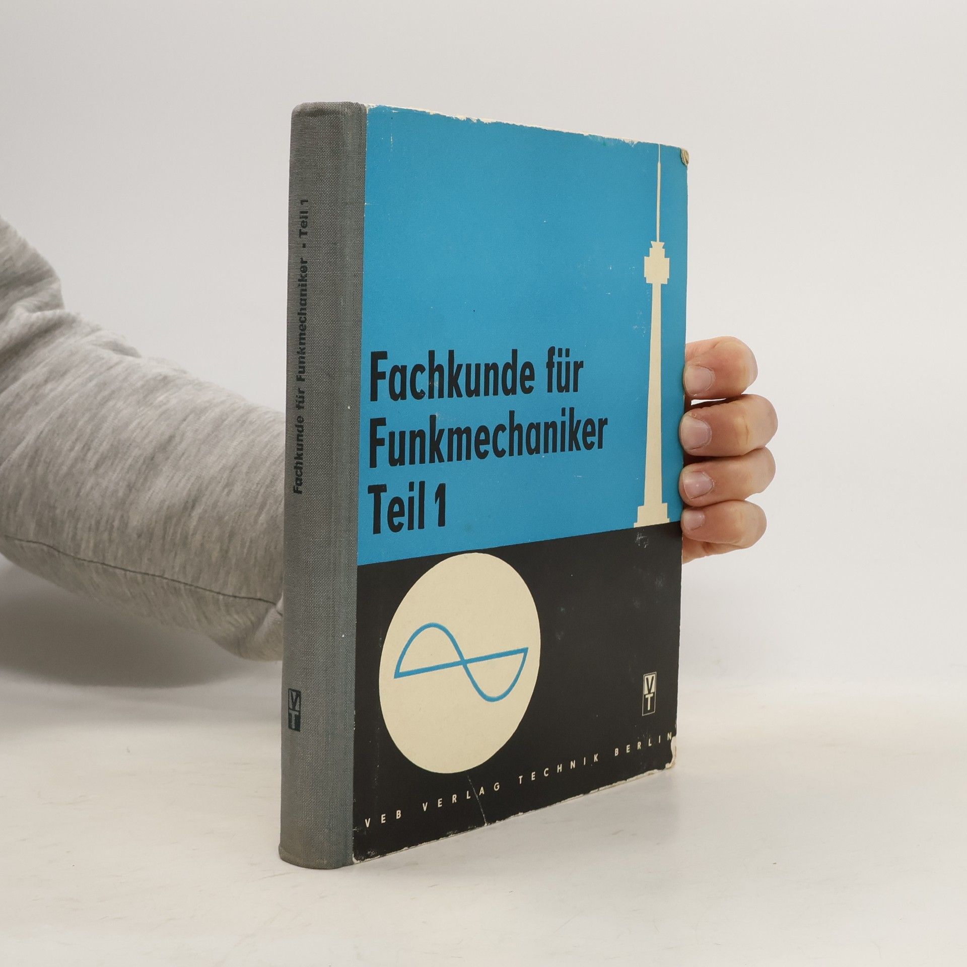 Various authors Fachkunde für Funkmechaniker. Teil 1