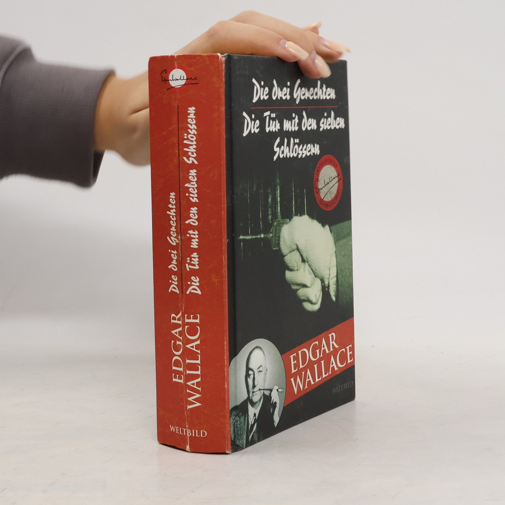 Edgar Wallace Die drei Gerechten. Die Tür mit den sieben Schlössern