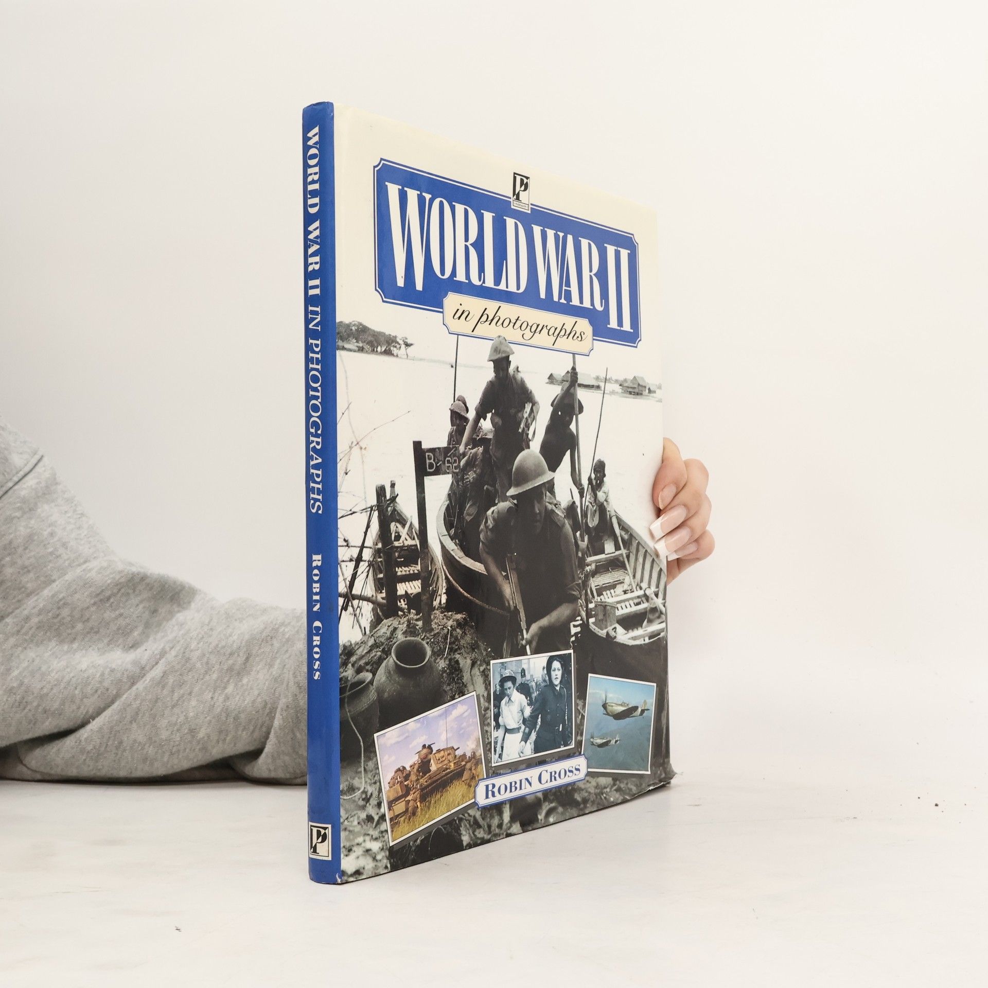 Cross Robin World War II in Photographs
