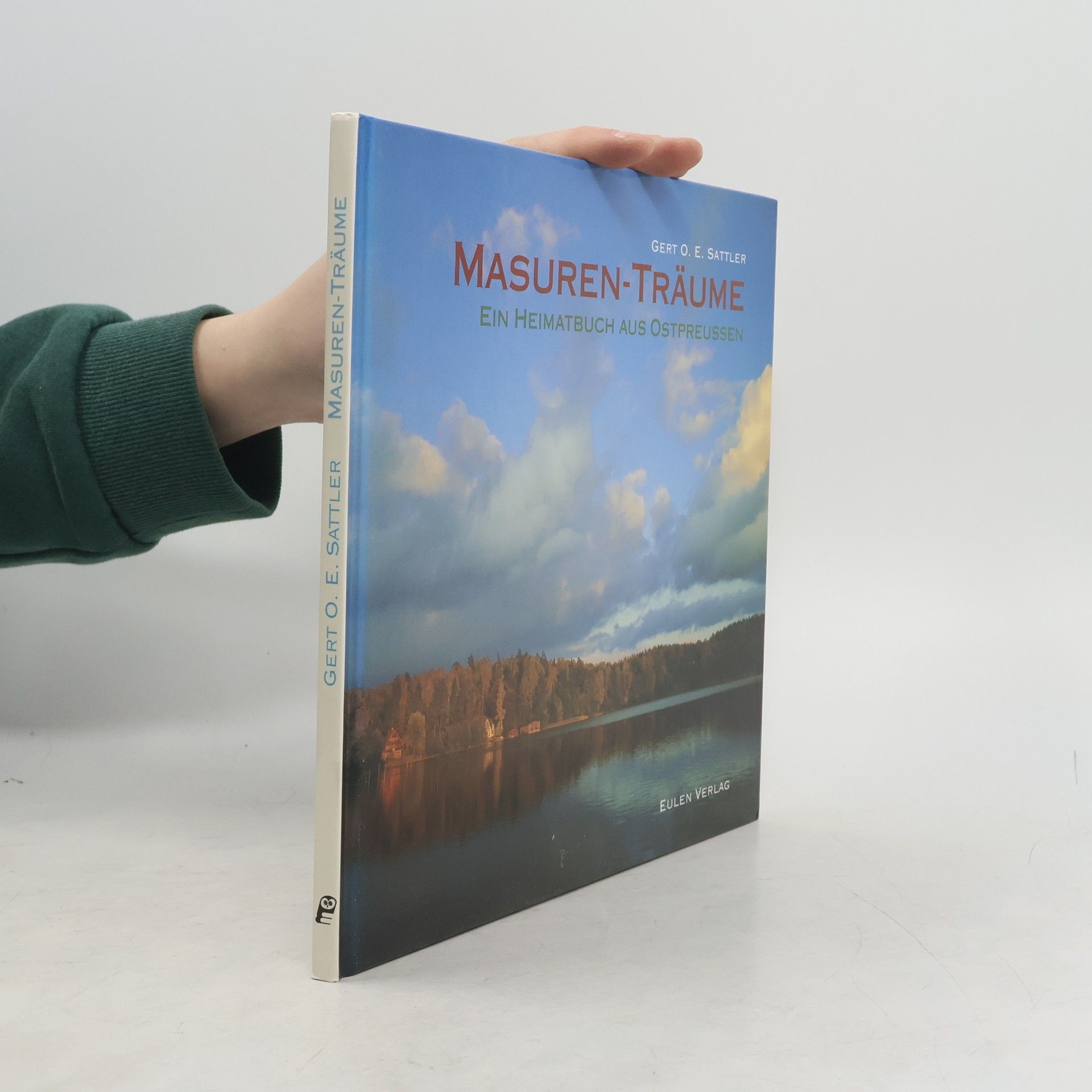 Gert O. E. Sattler Masuren-Träume