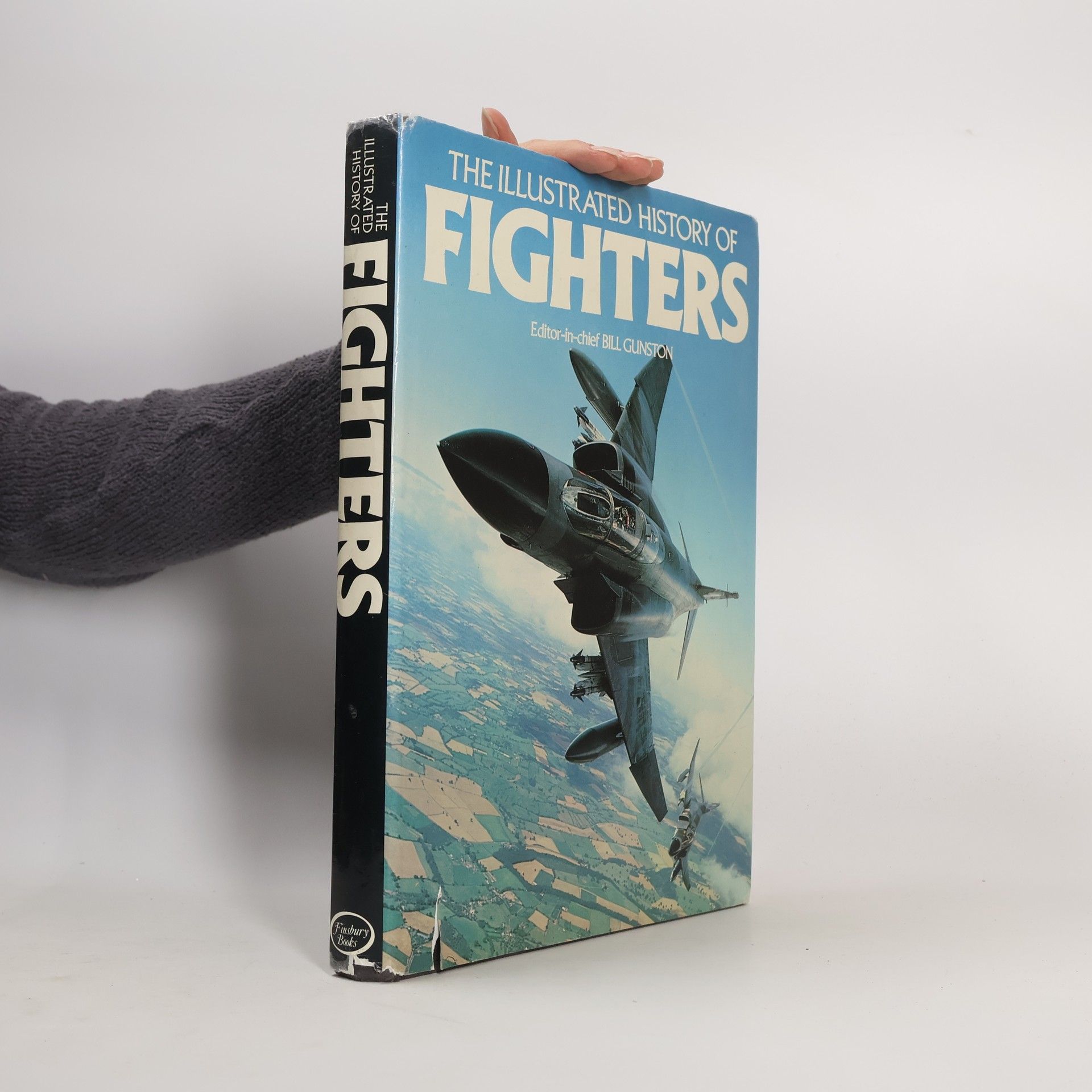 Bill Gunston The Illustrated History of Fighters