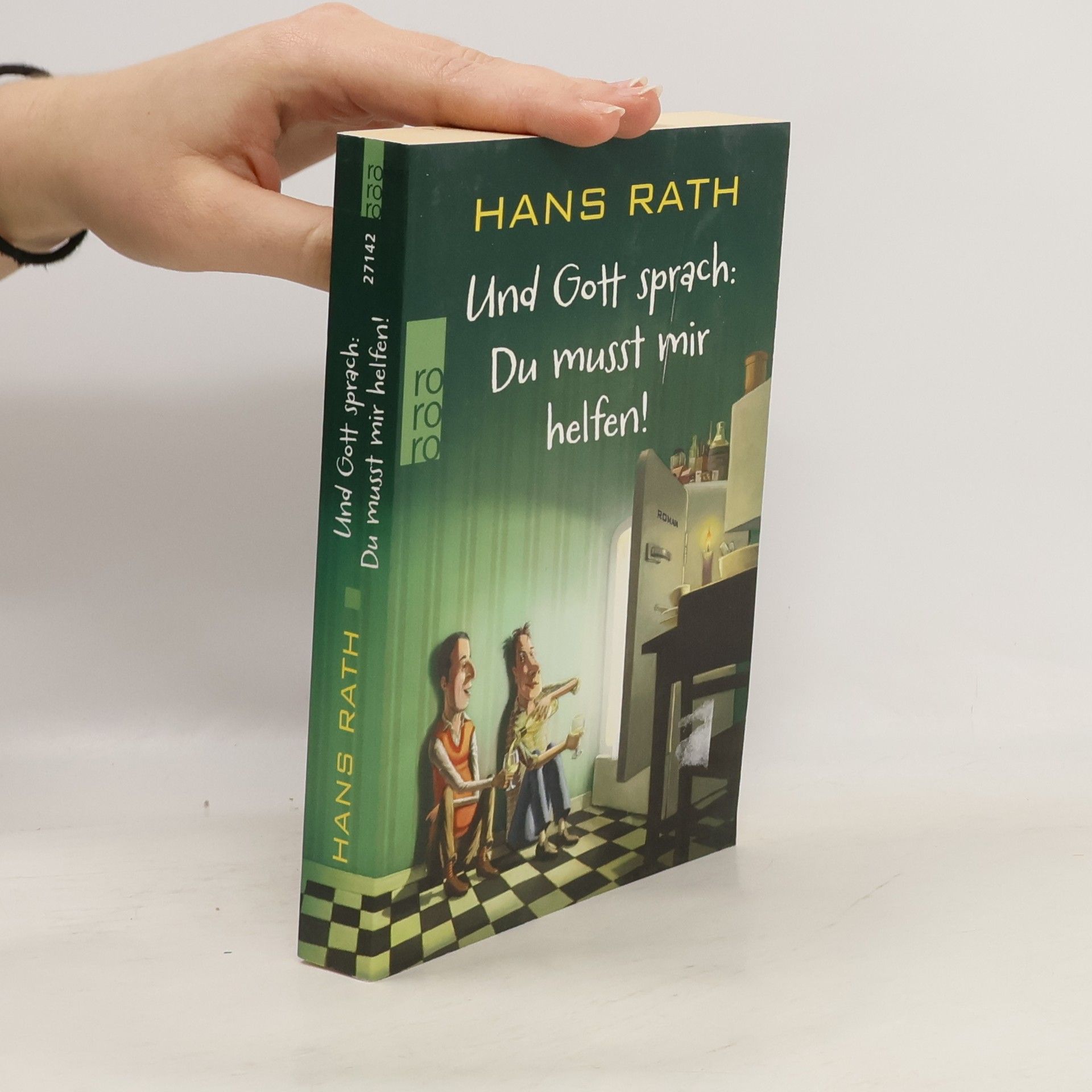 Hans Rath Und Gott sprach: du musst mir helfen!