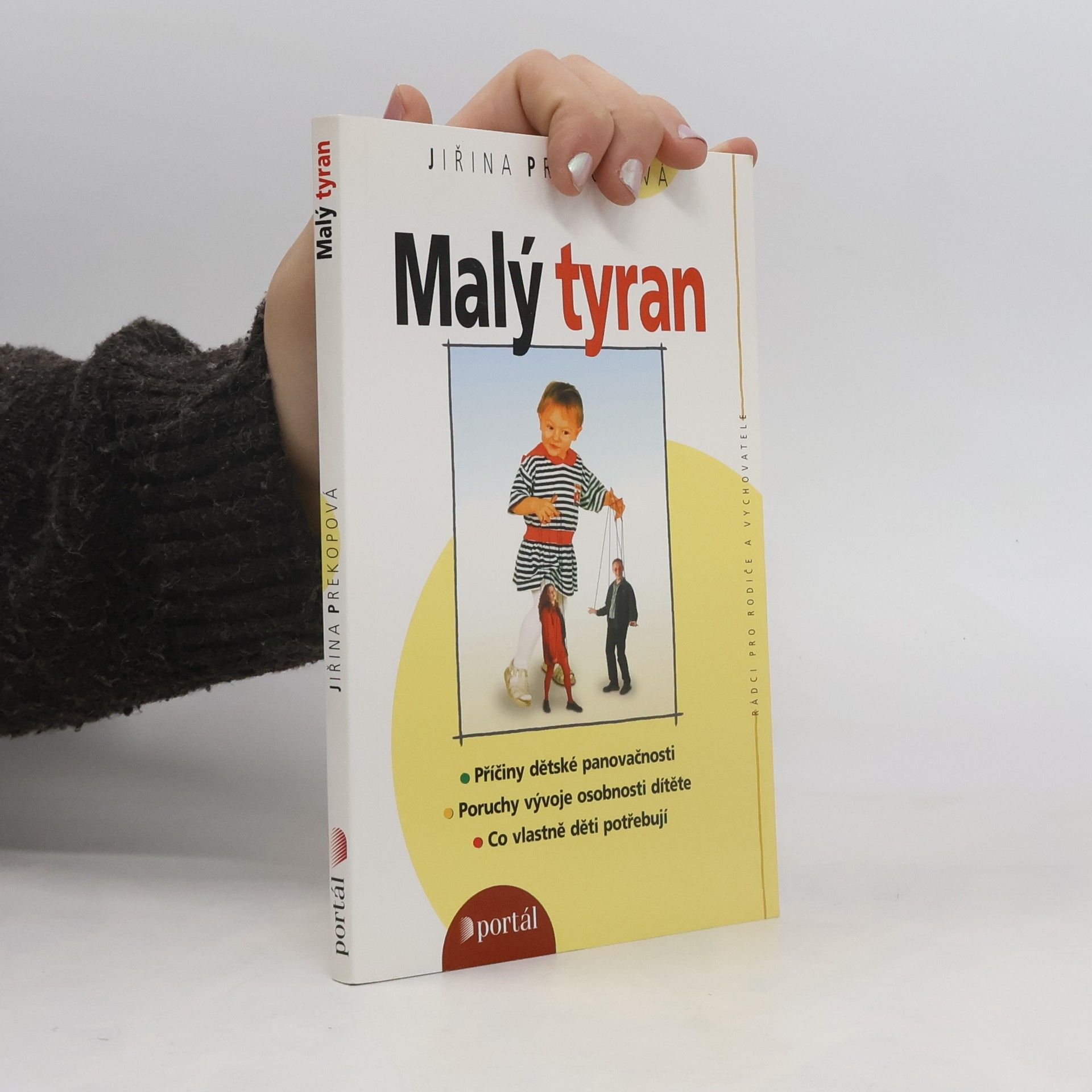 Jirina Prekop Malý tyran. Co vlastně děti potřebují