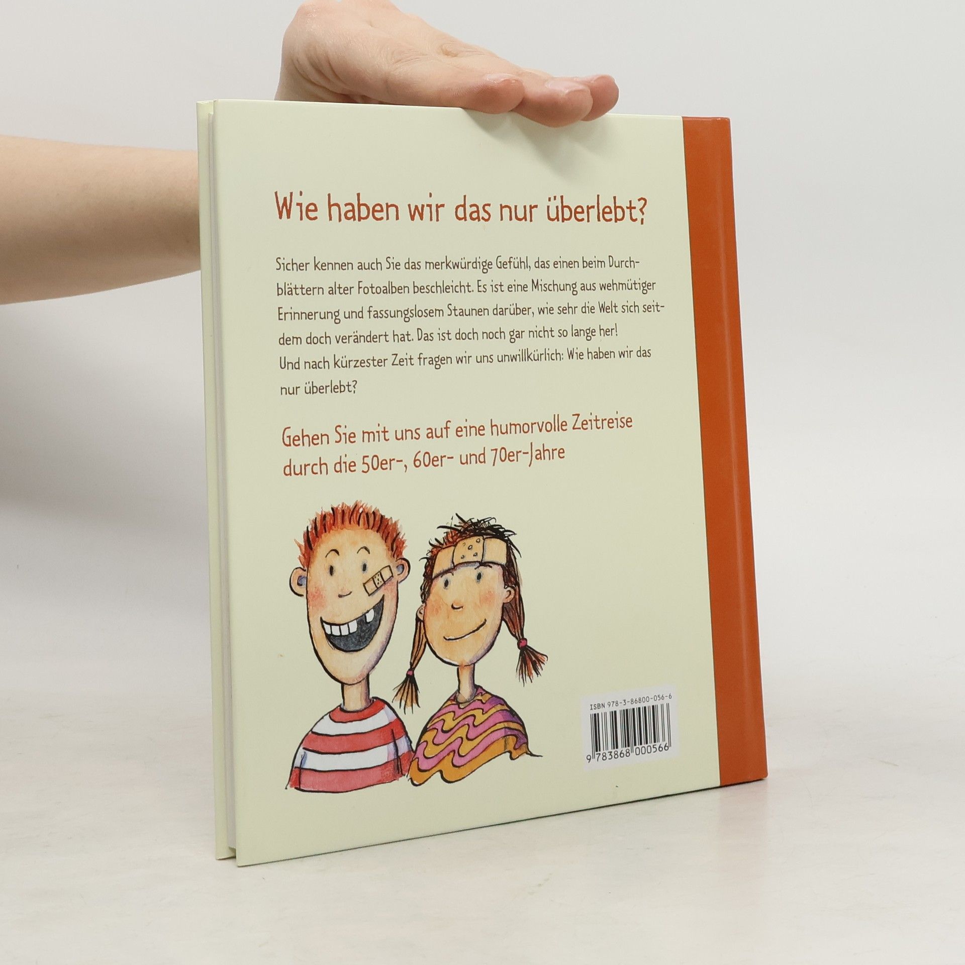 Michael Paetow Wie haben wir das nur überlebt? ...wir "Kinder" aus den 50ern, 60ern und 70ern