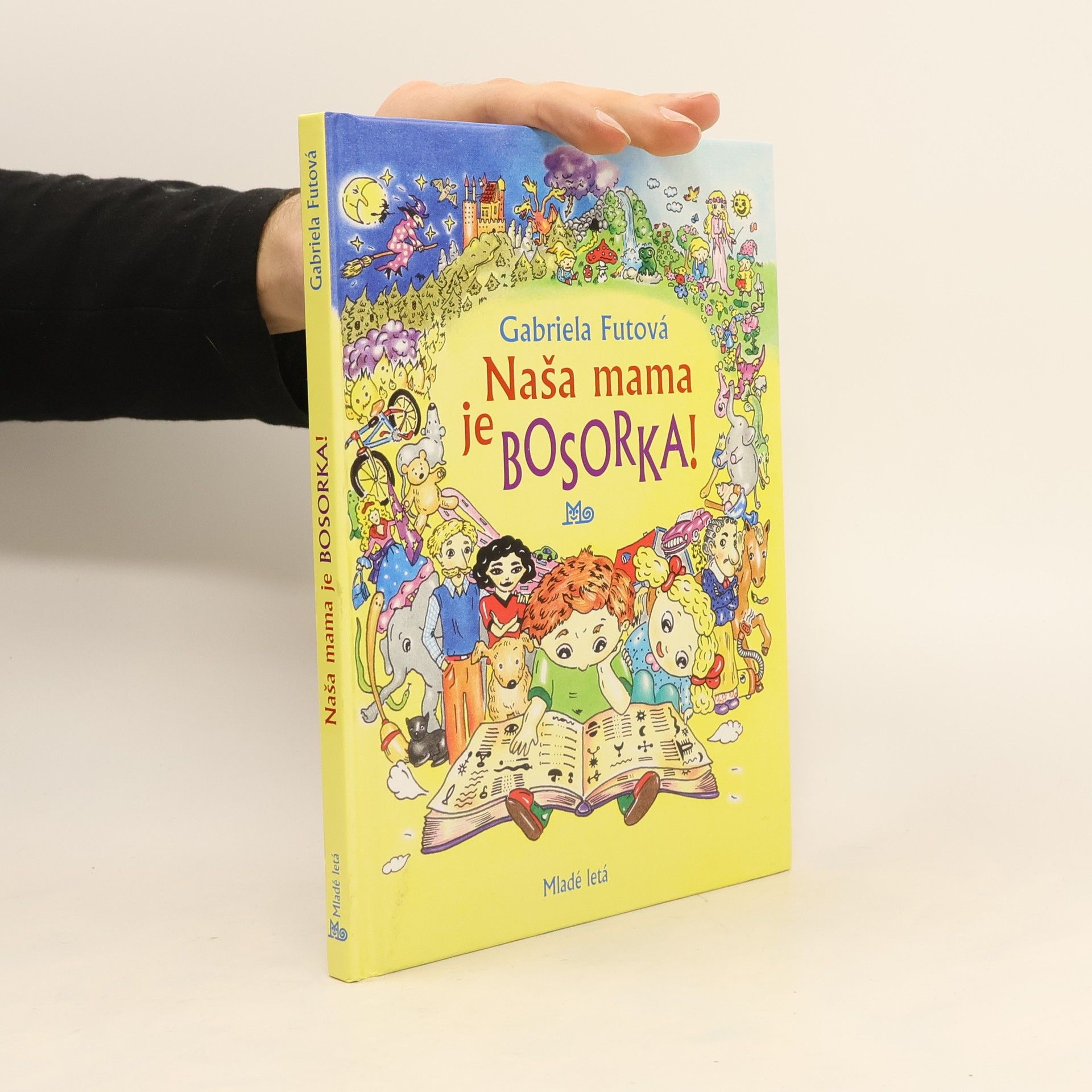 Gabriela Futová Naša mama je bosorka!