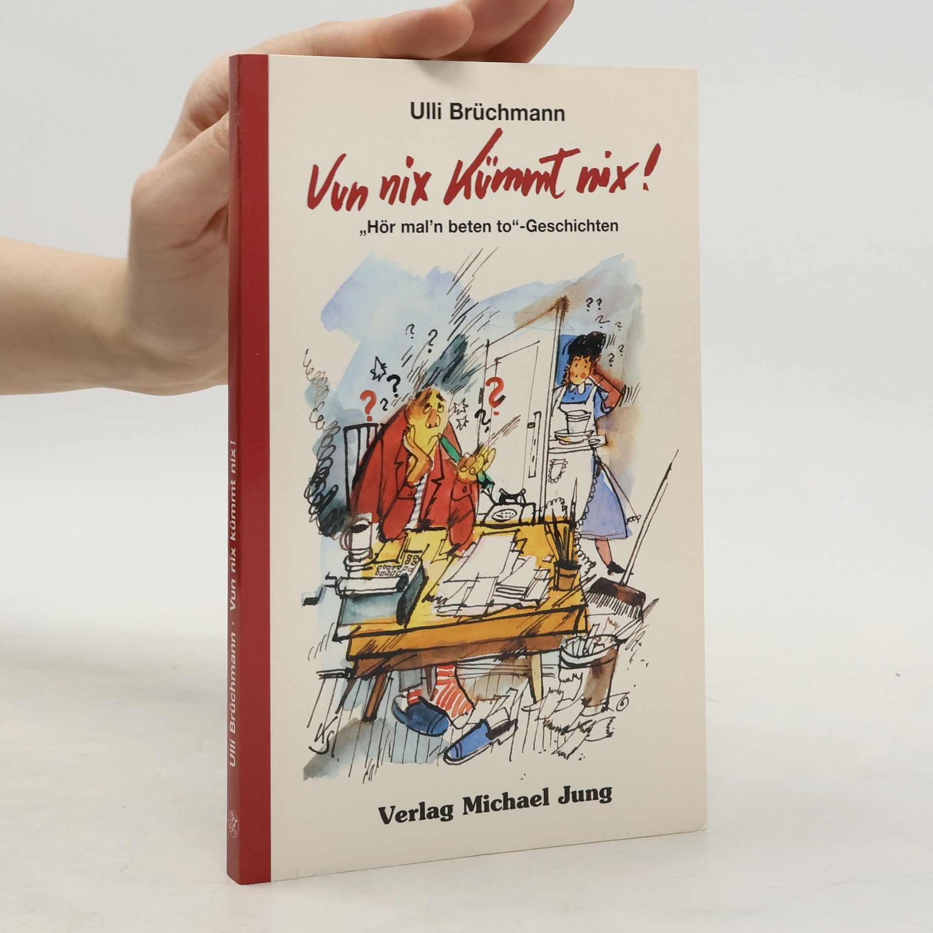 Ulli Brüchmann Vun nix kümmt nix!