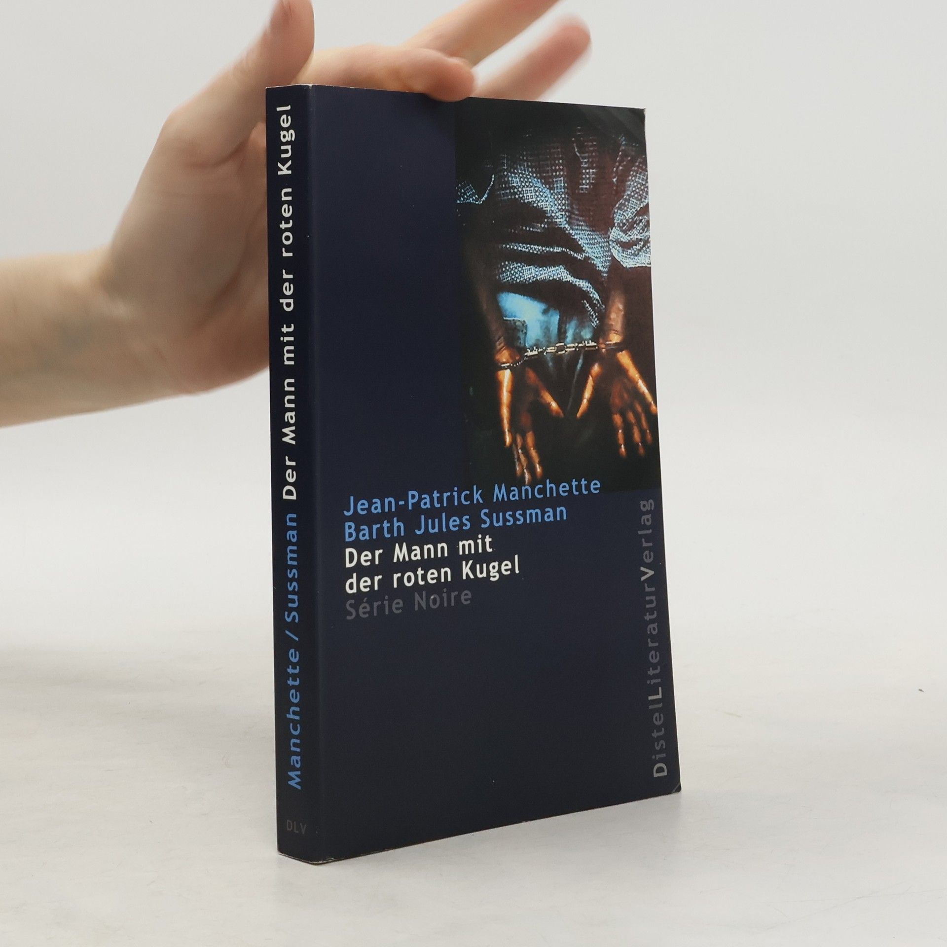 Barth Jules Sussman Série Noire: Der Mann mit der roten Kugel