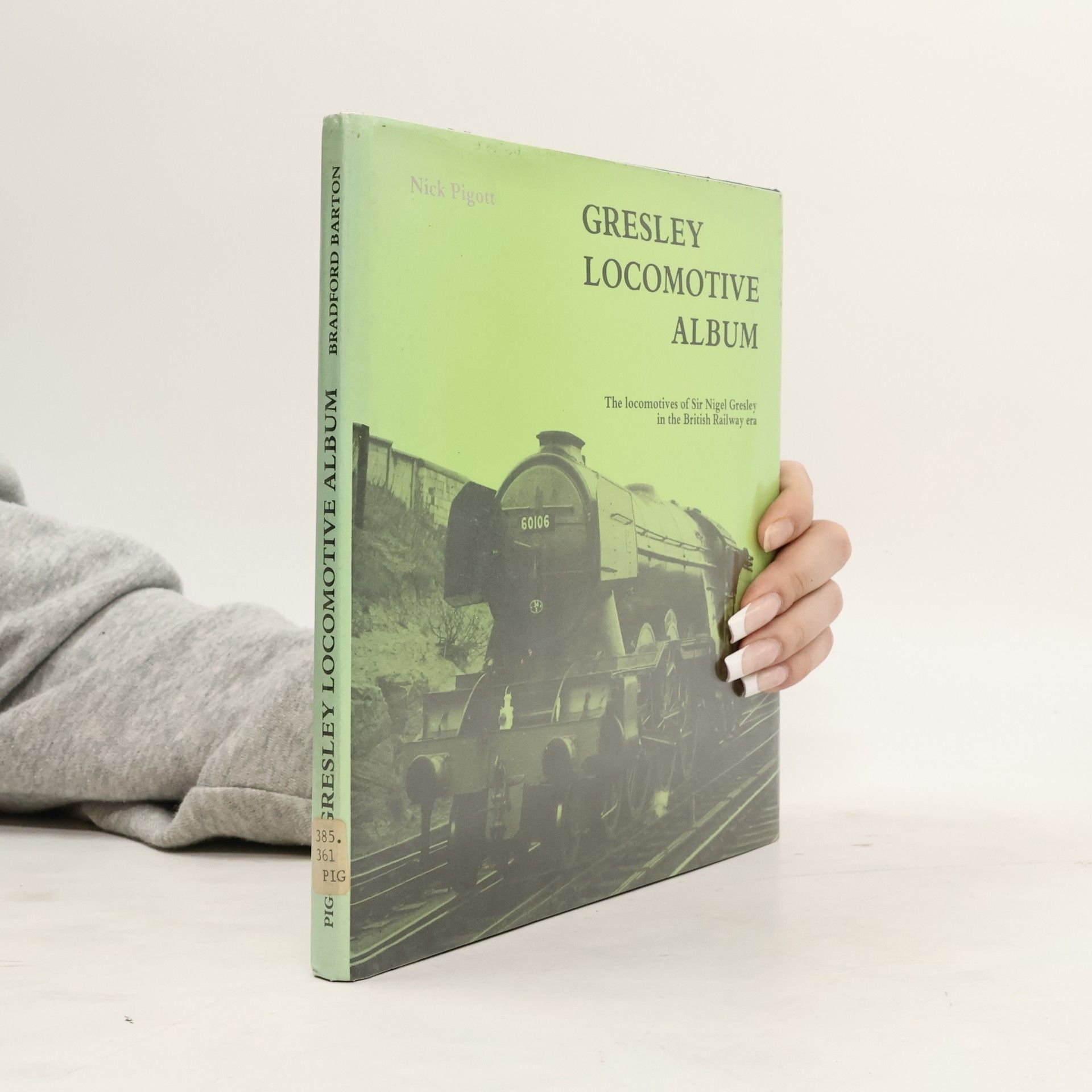 Nick Pigott Gresley Locomotive Album