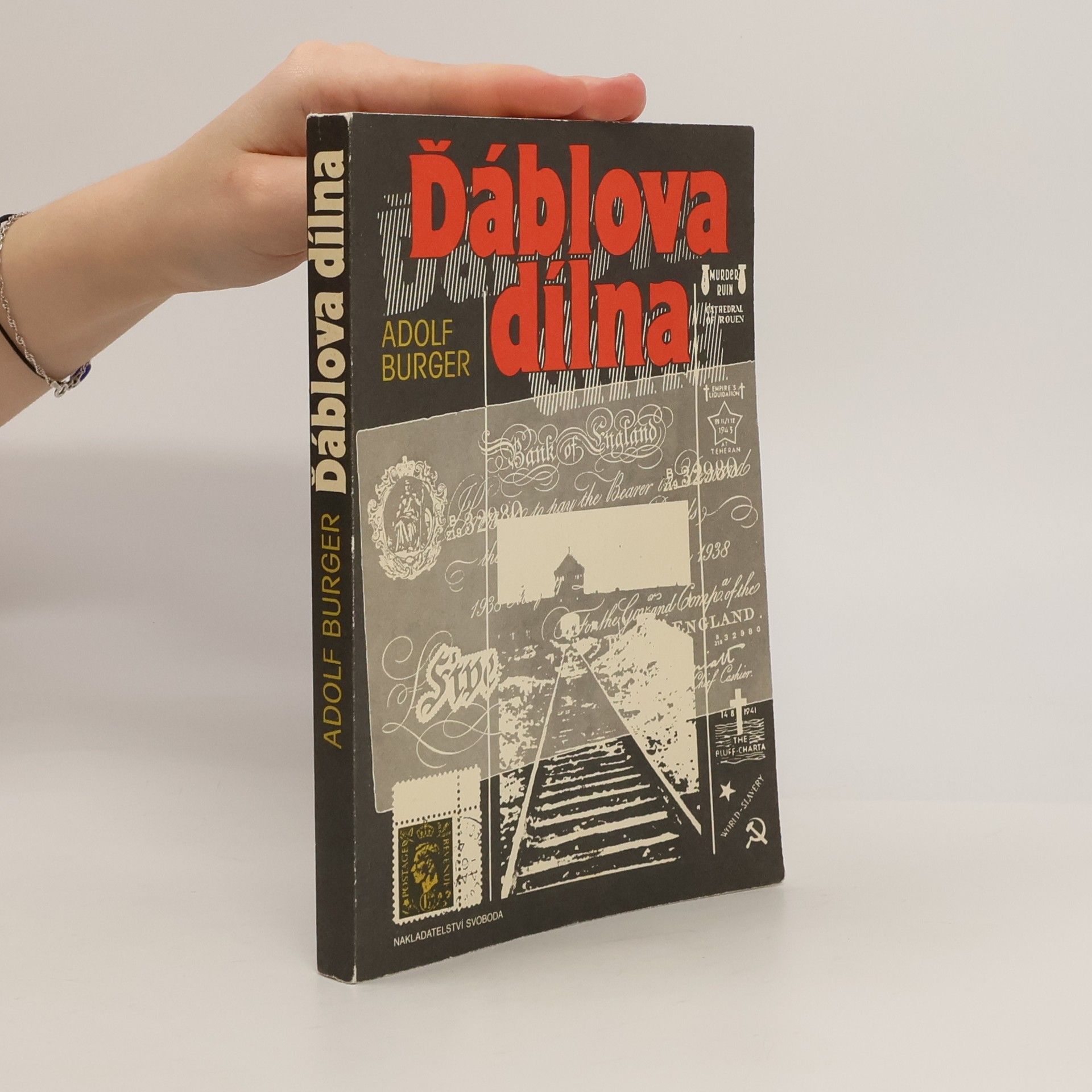 Adolf Burger Ďáblova dílna. V padělatelském komandu koncentračního tábora Sachsenhausen