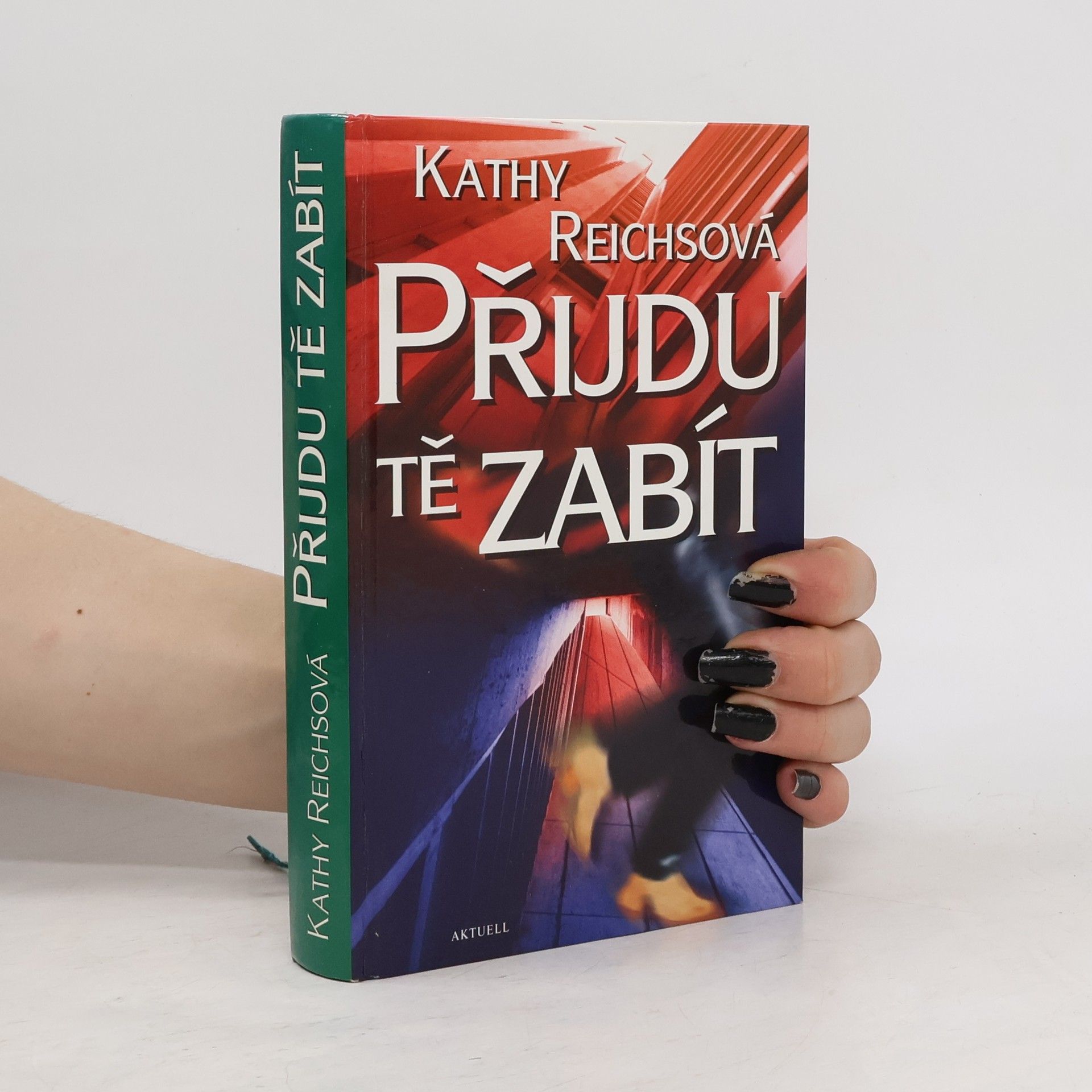 Kathy Reichs Přijdu tě zabít