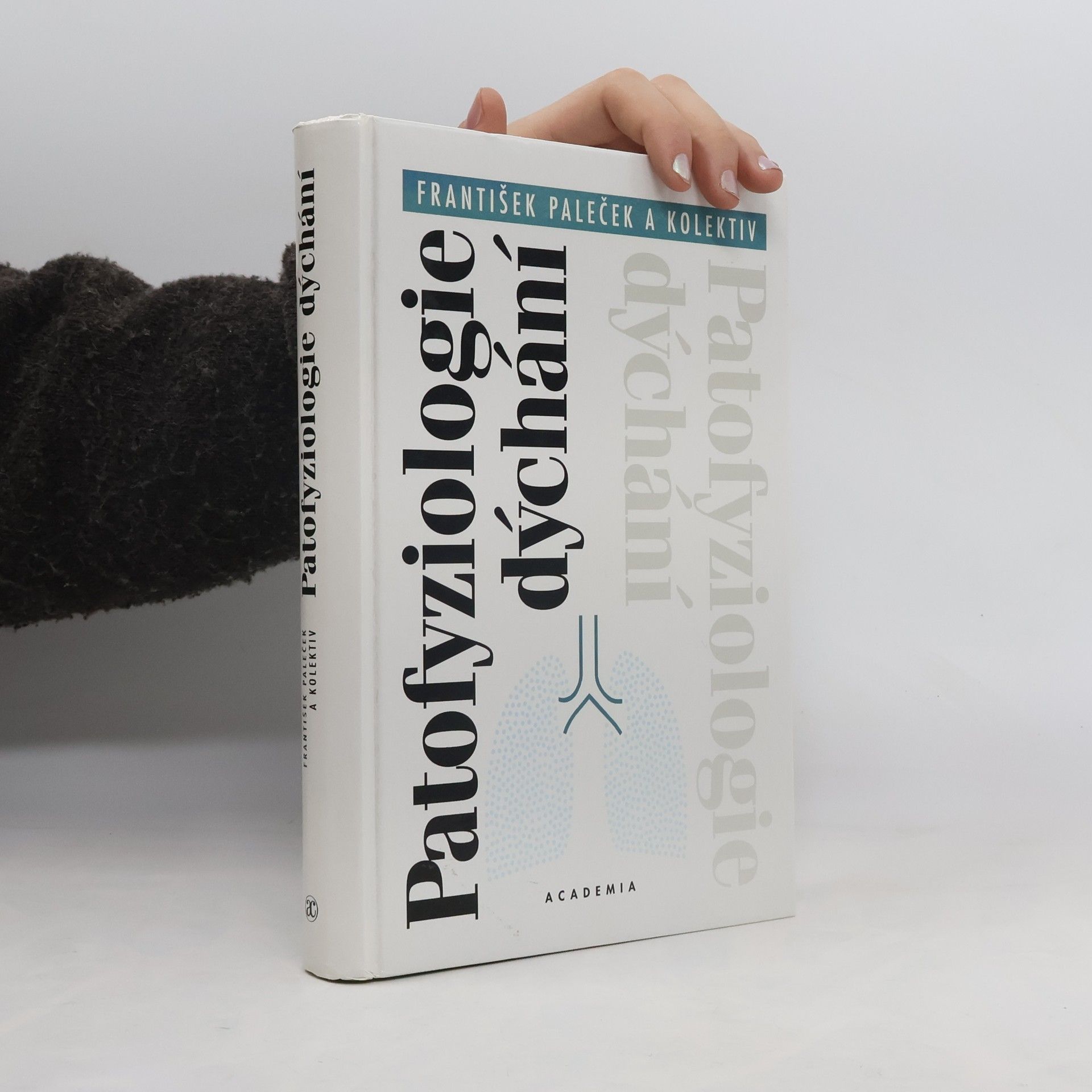 Kolektiv autorů Patofyziologie dýchání