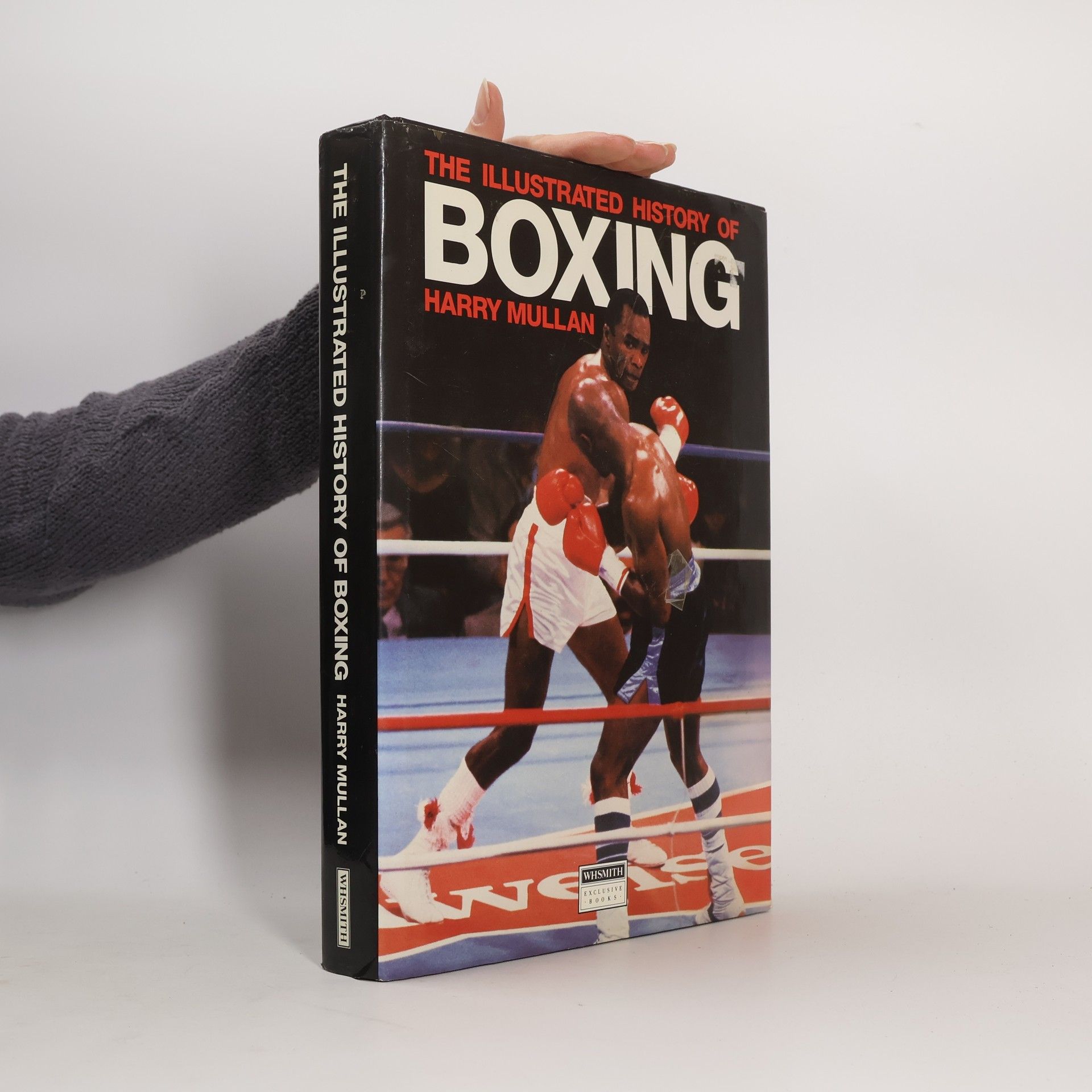 Harry Mullan The Illustrated History of Boxing