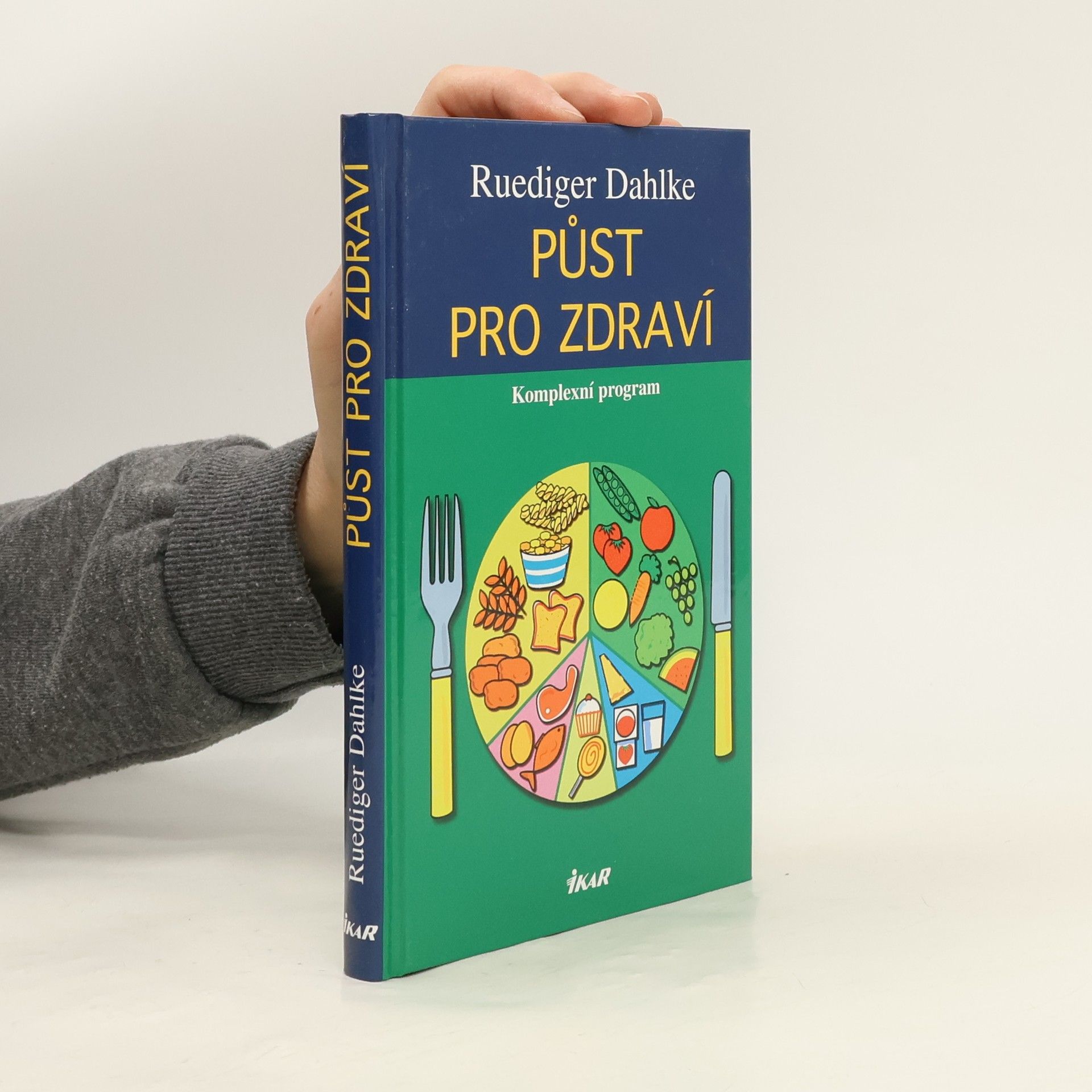 Ruediger Dahlke Půst pro zdraví