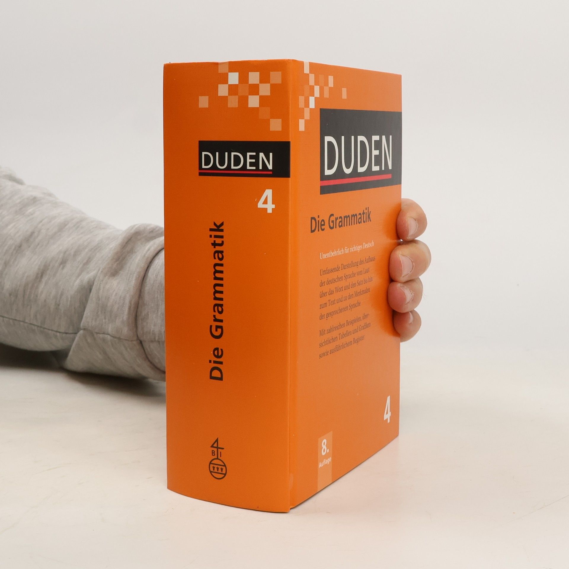 Autorenkollektiv Duden. Die Grammatik. Unentbehrlich für richtiges Deutsch