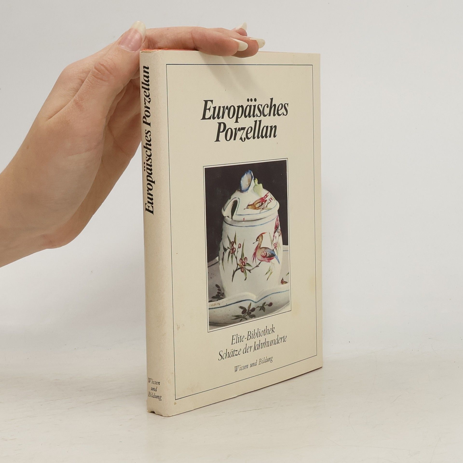 Autorenkollektiv Europäisches Porzellan