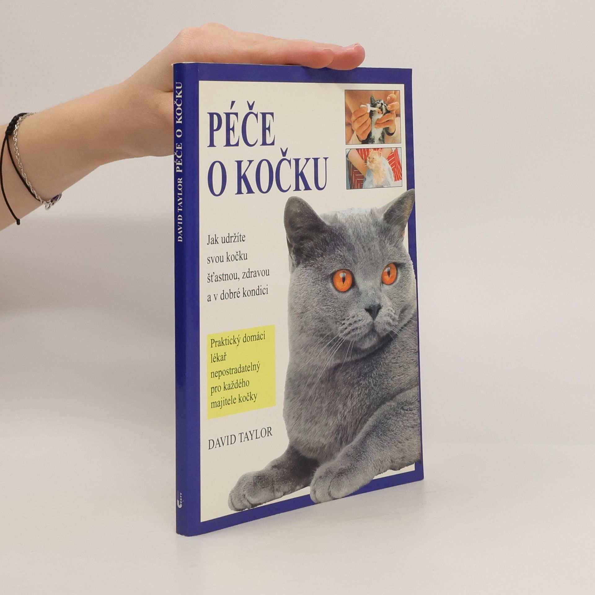 David Conrad Taylor Péče o kočku. Rady majitelům a chovatelům