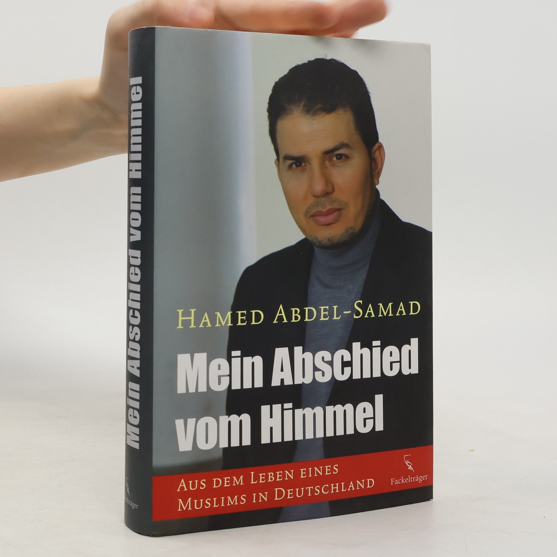 Hamed Abdel-Samad Mein Abschied vom Himmel