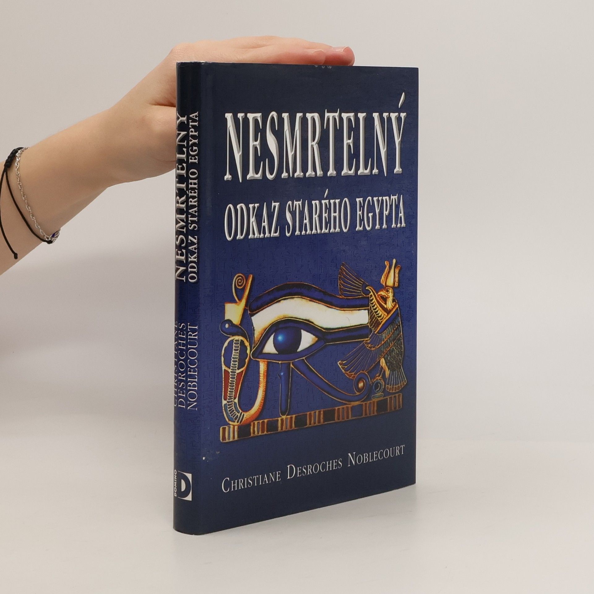 Christiane Desroches Noblecourt Nesmrtelný odkaz starého Egypta