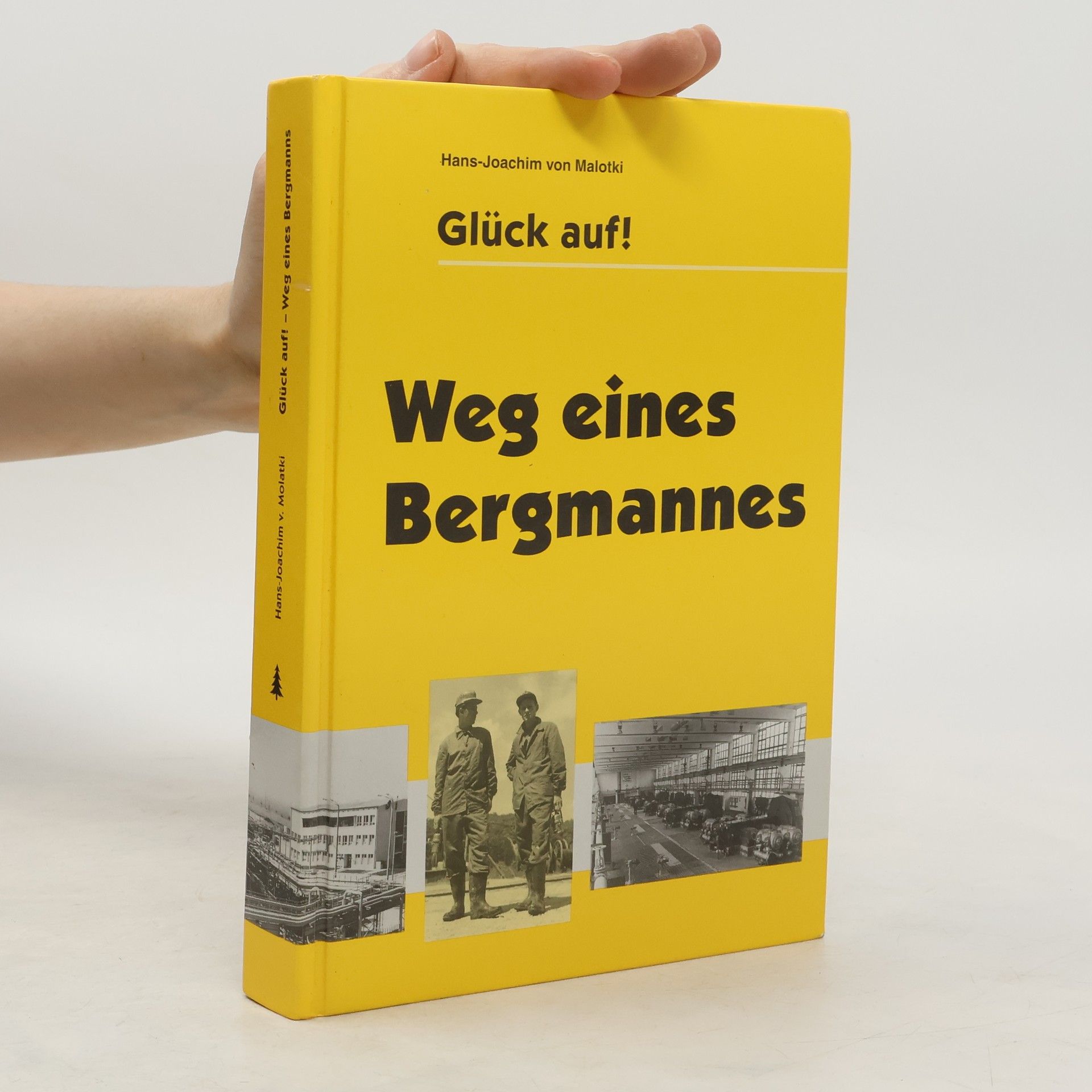 Hans Joachim von Malotki Glück auf!