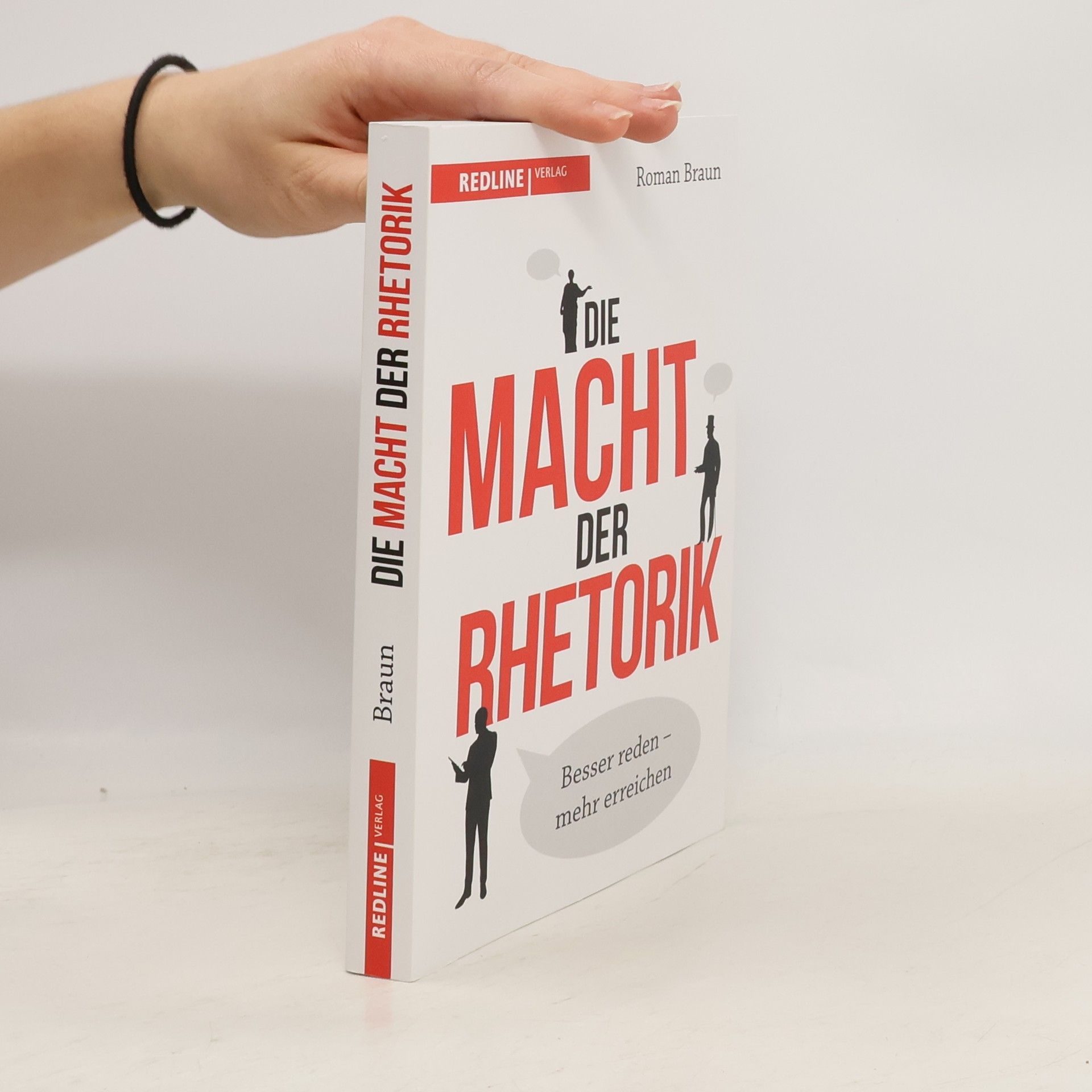Roman Braun Die Macht der Rhetorik