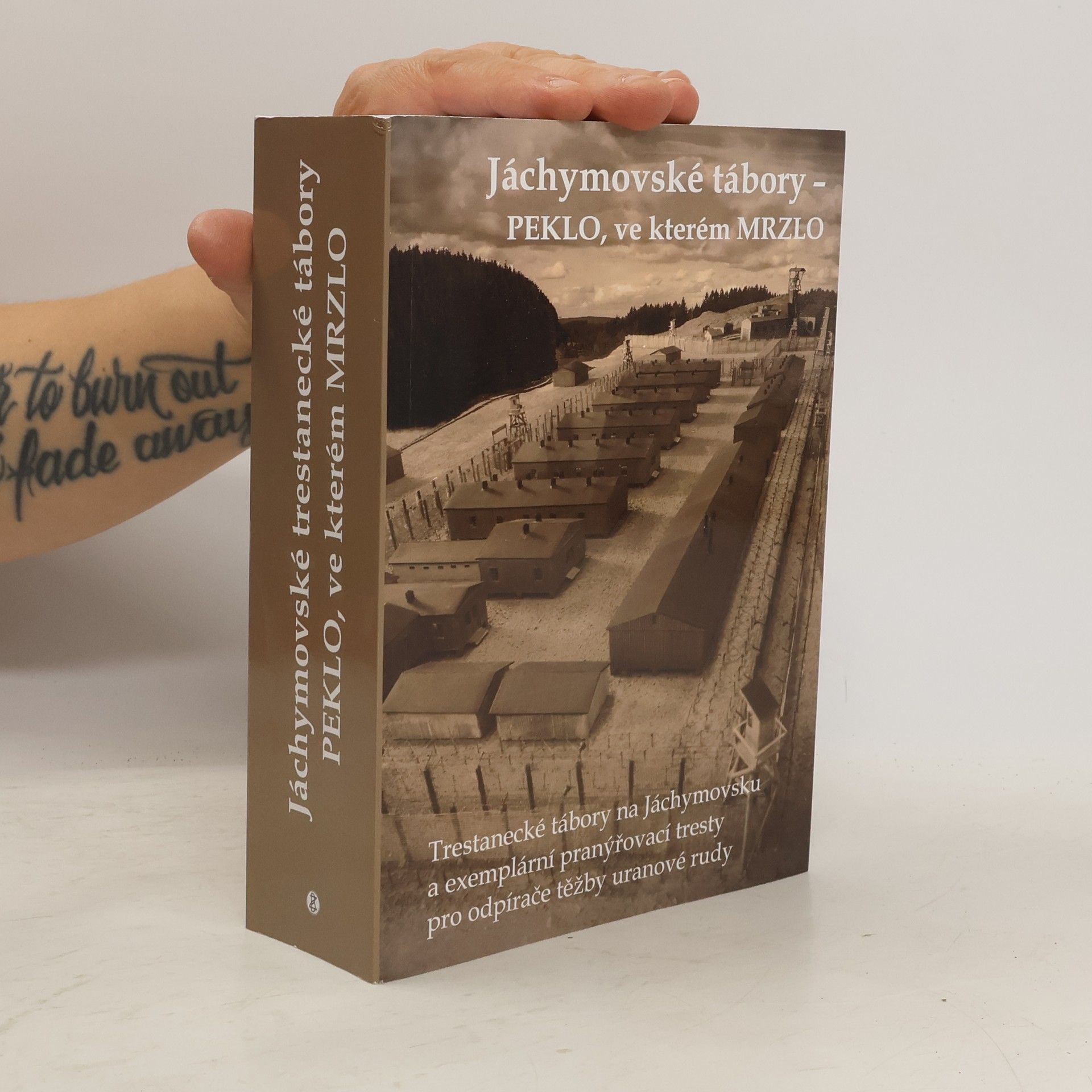Zdeněk Bauer Jáchymovské tábory : peklo, ve kterém mrzlo
