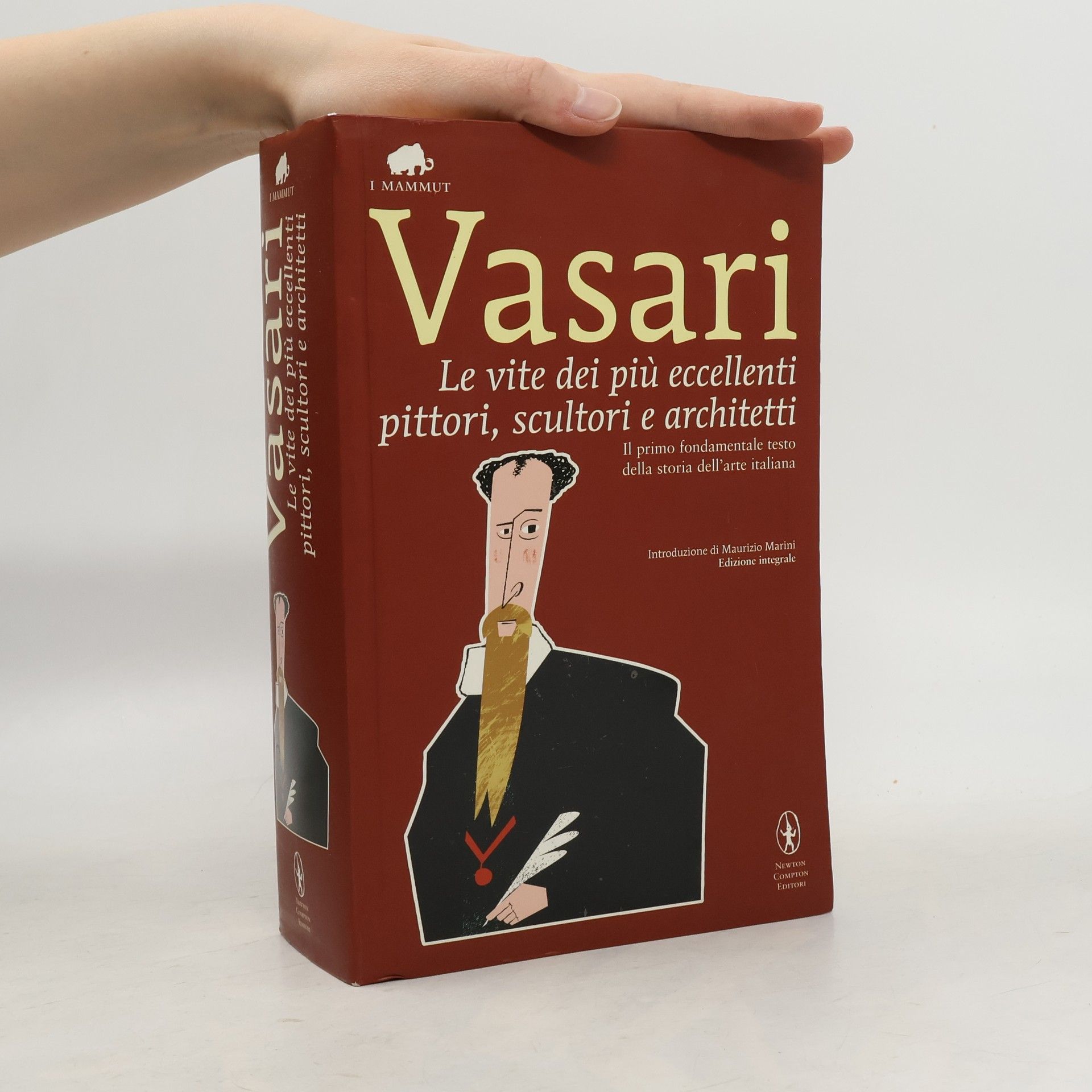 Giorgio Vasari Le vite de' più eccellenti pittori, scultori e architettetti