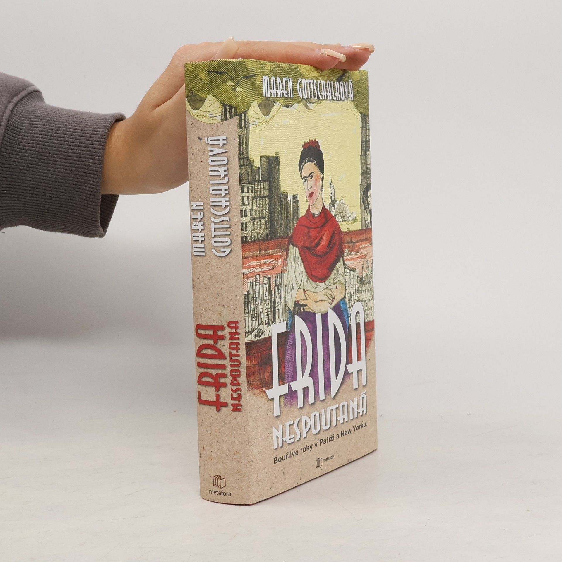 Maren Gottschalk Frida : nespoutaná