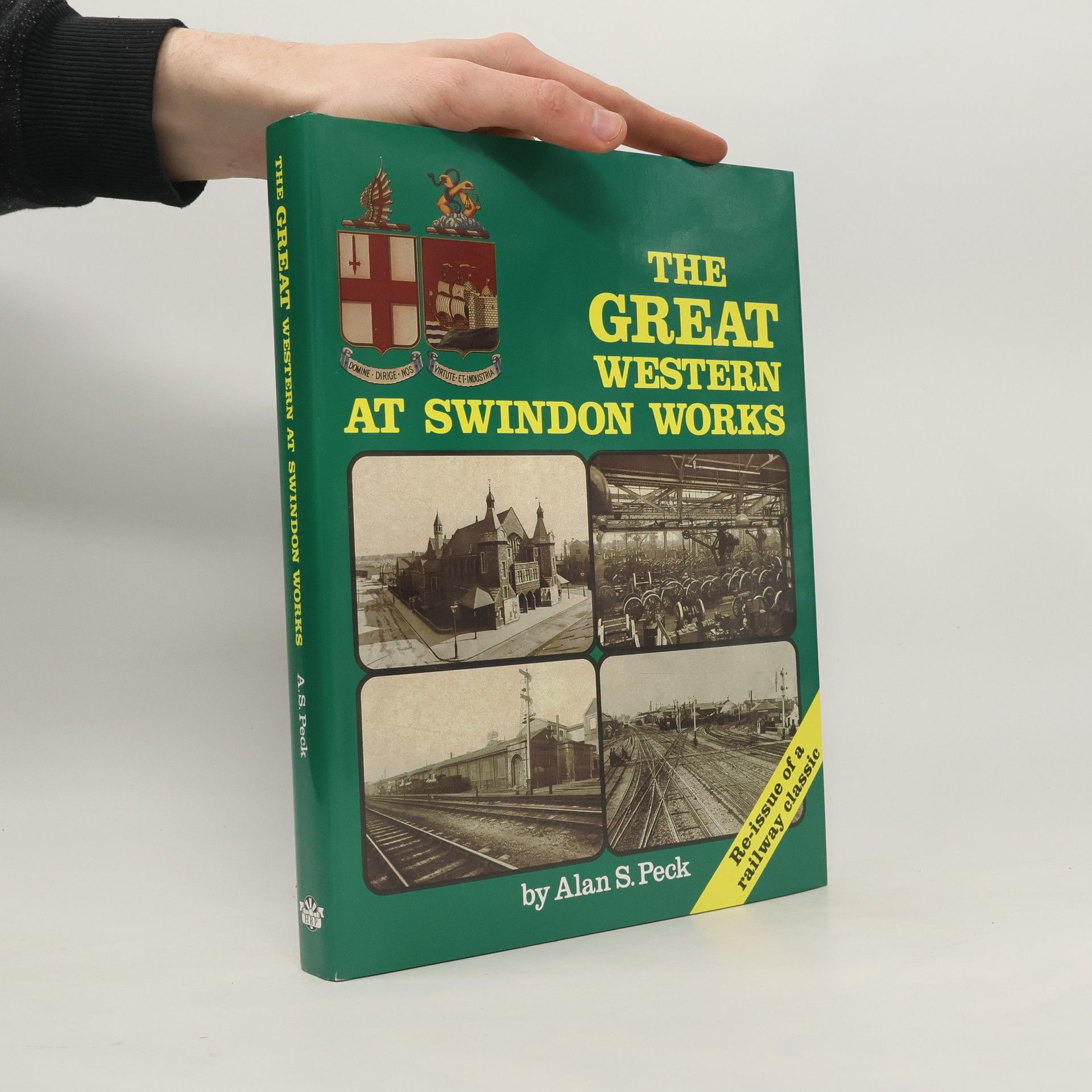 Alan S. Peck The Great Western at Swindon Works