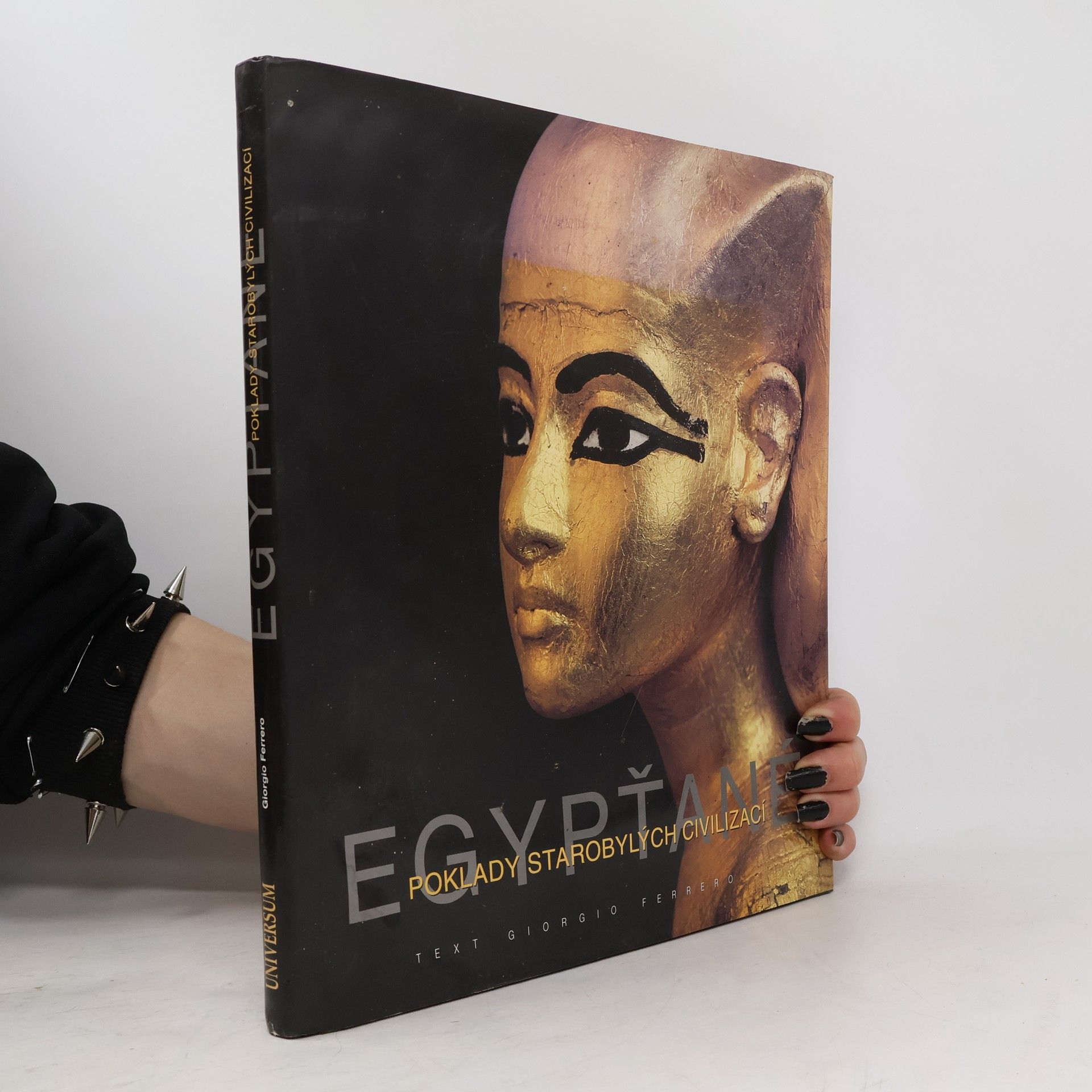 Giorgio Ferrero Egypťané - Poklady starobylých civilizací